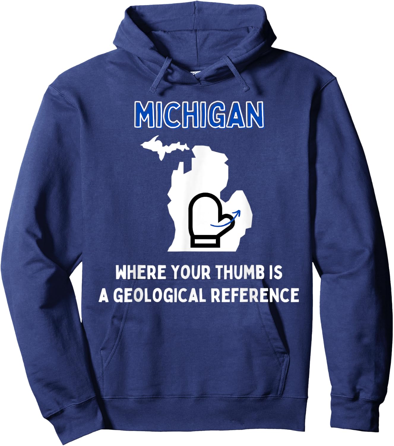 Funny Michigan Michigander Great Lakes Mitten Thumb Joke Hoodie - Hoodie | Navy