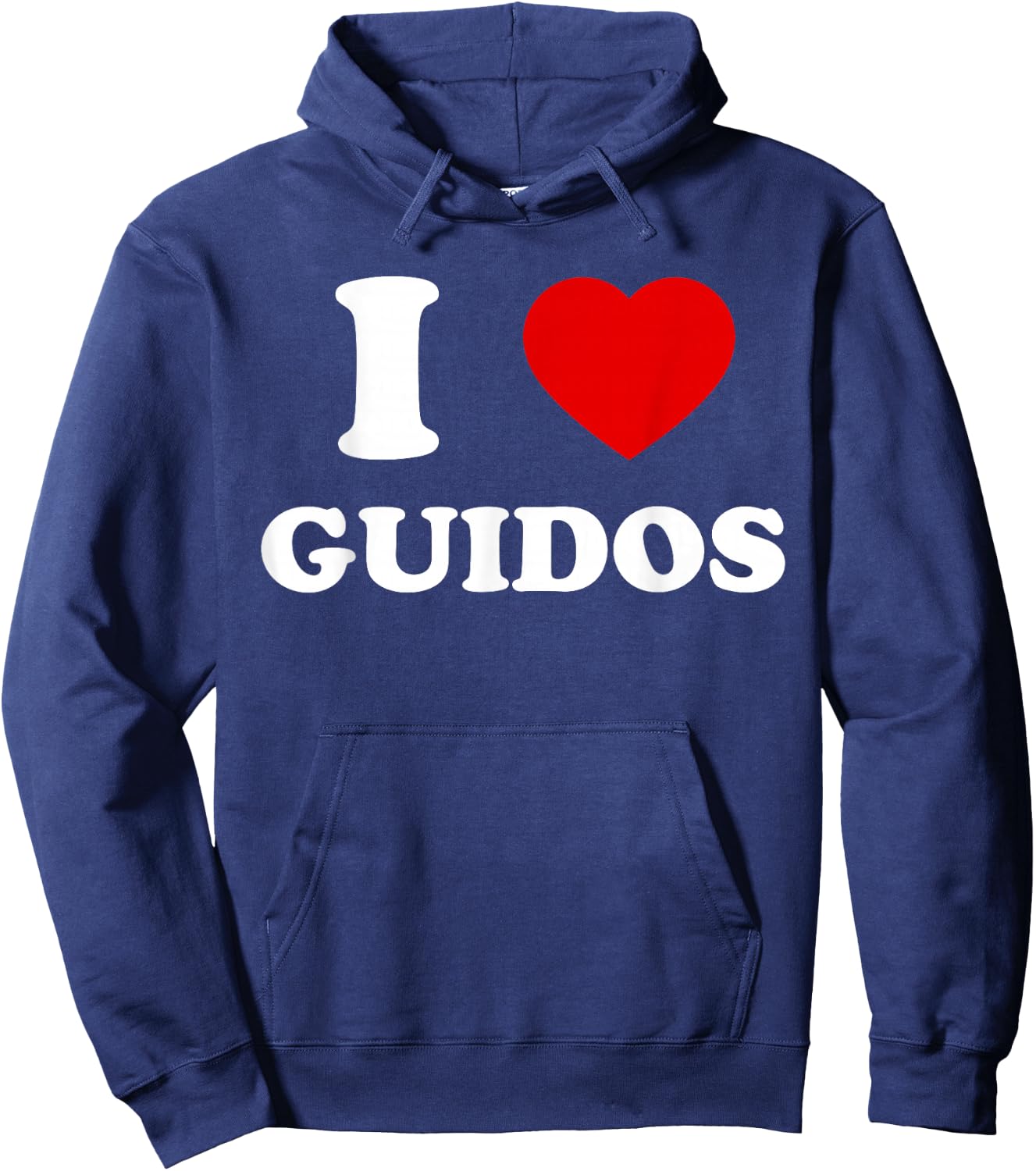 I Love Guidos Funny Italian American Quote Hoodie - Hoodie | Navy