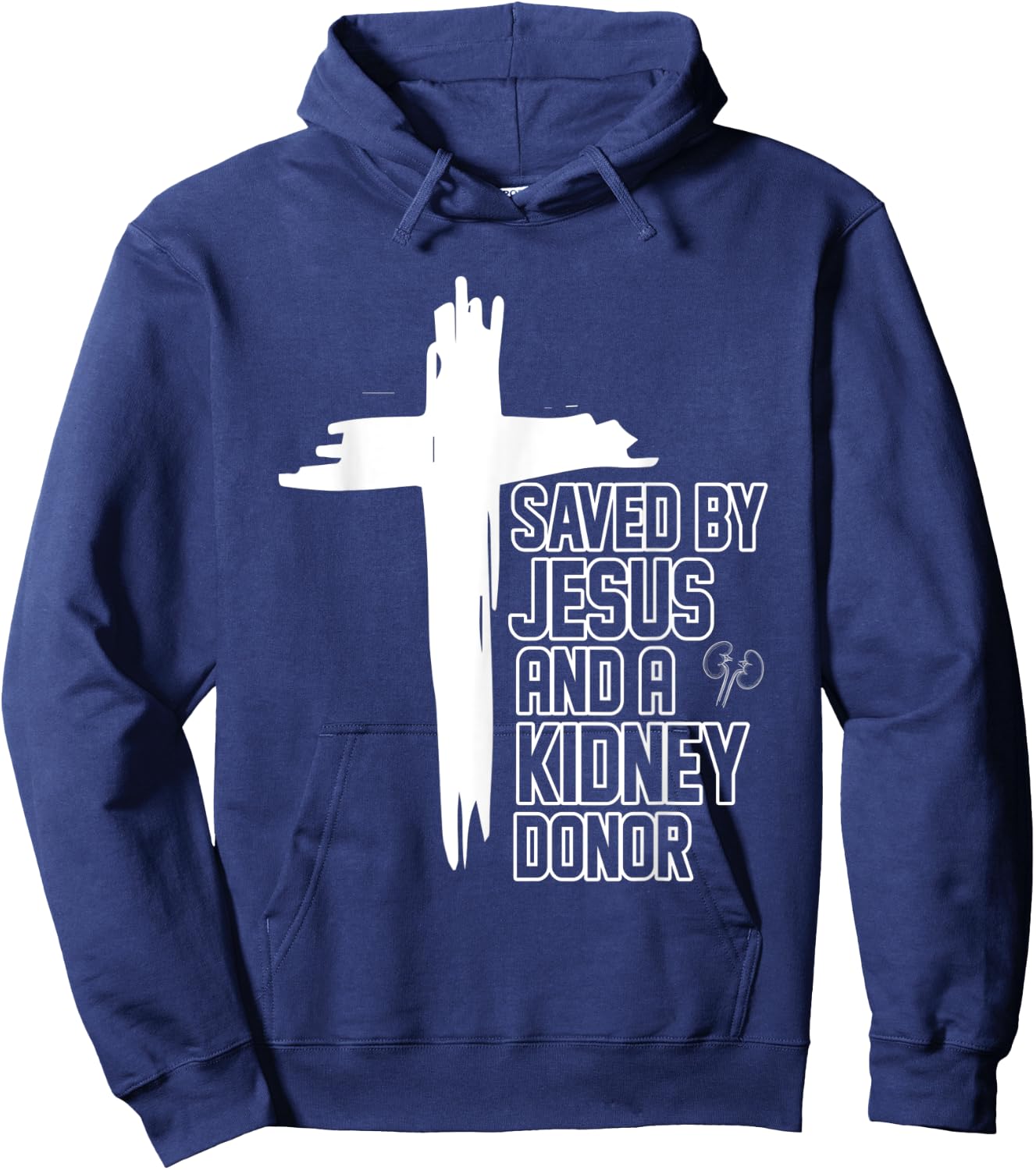 Saved By Jesus And A Kidney Donor Religious Organ Transplant Hoodie - Hoodie | Navy