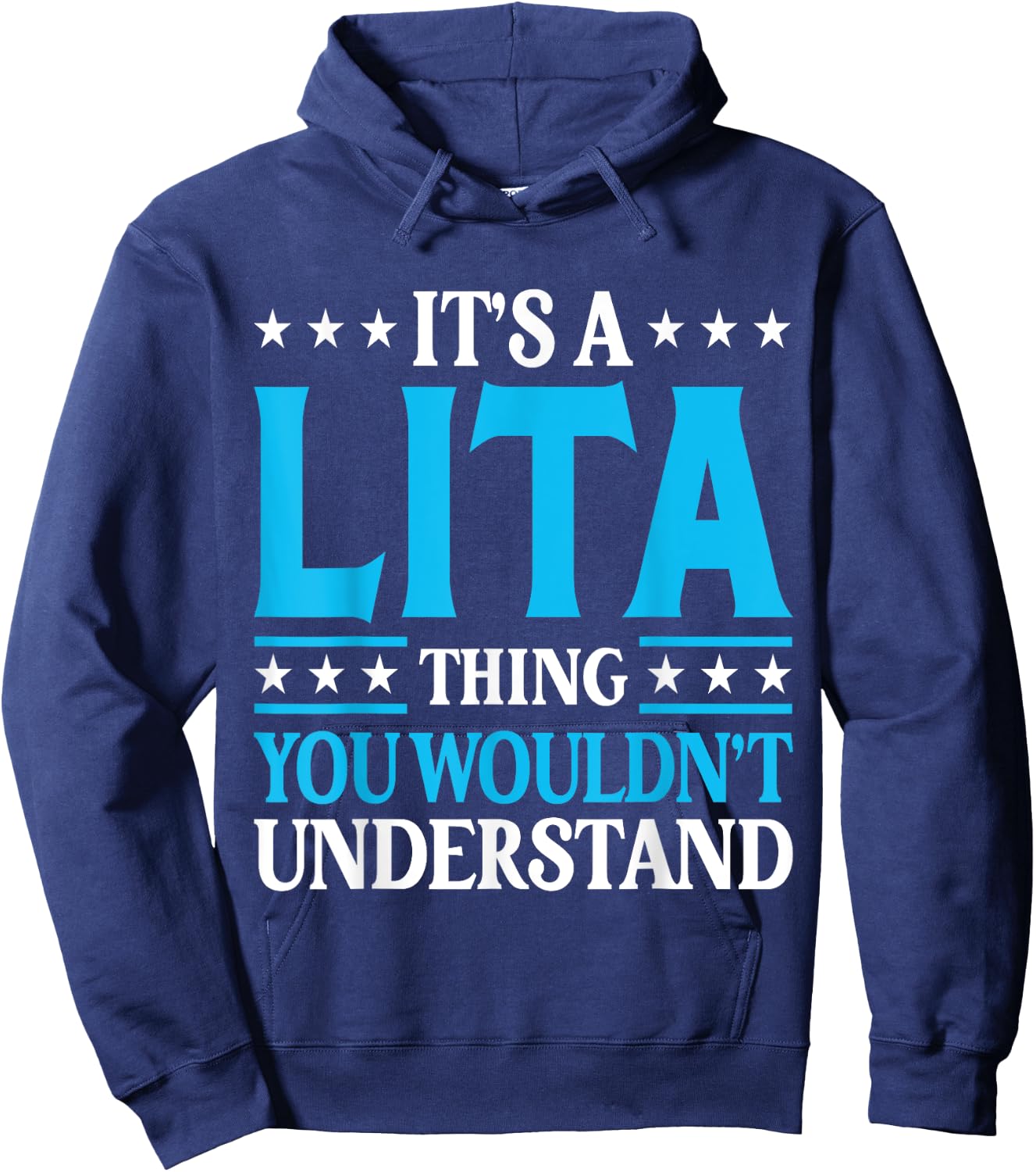 It's A Lita Thing Wouldn't Understand Girl Name Lita Hoodie - Hoodie | Navy