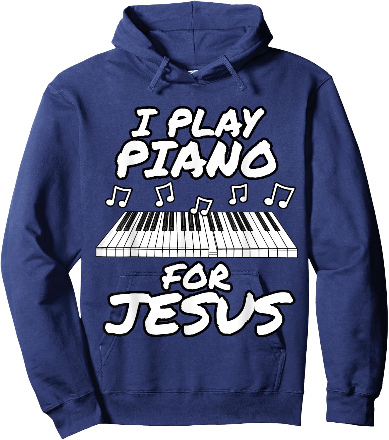 Church Pianist, I Play Piano For Jesus, Worship Leader Hoodie - Hoodie | Navy