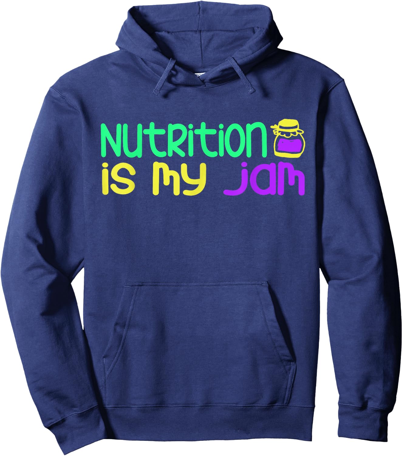 Funny "Nutrition Is My Jam" - Nutritionist Hoodie - Hoodie | Navy