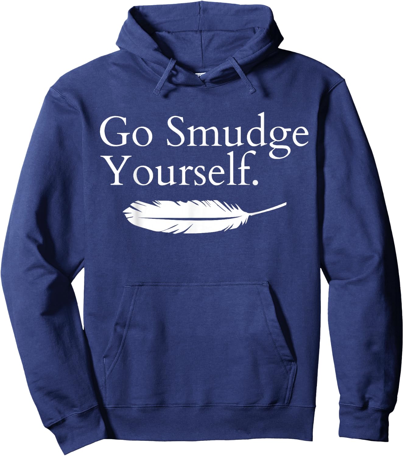 Go Smudge Yourself Smudging Native American Yoga Sage Bundle Hoodie - Hoodie | Navy
