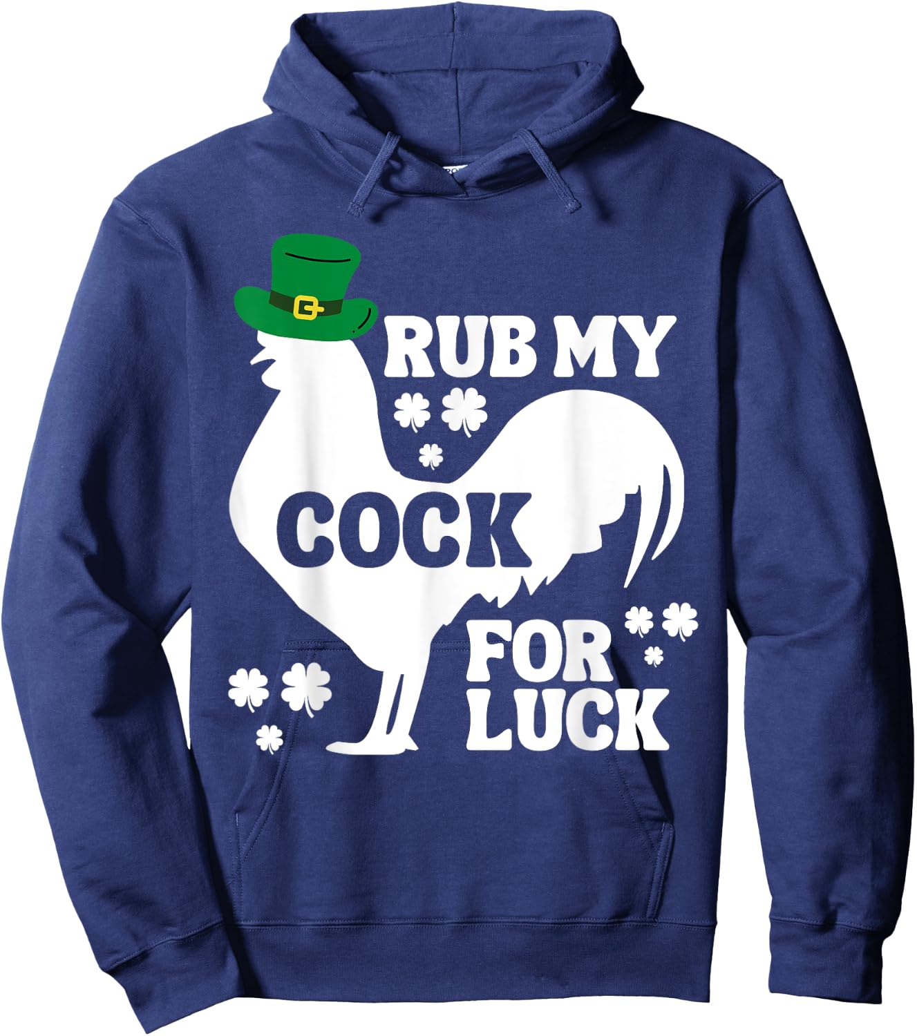 Rub My Cock for Good Luck, Funny St Patrick's Day Hoodie - Hoodie | Navy