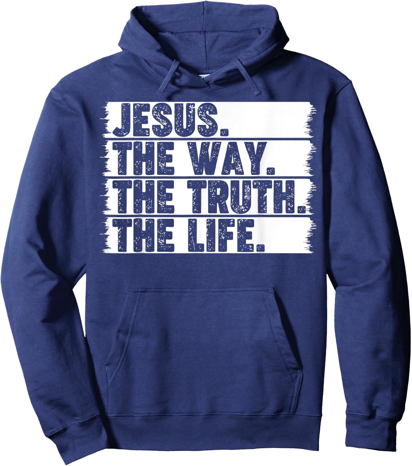 Christian Worship Jesus The Way Truth Life Bible Verse Faith Hoodie - Hoodie | Navy
