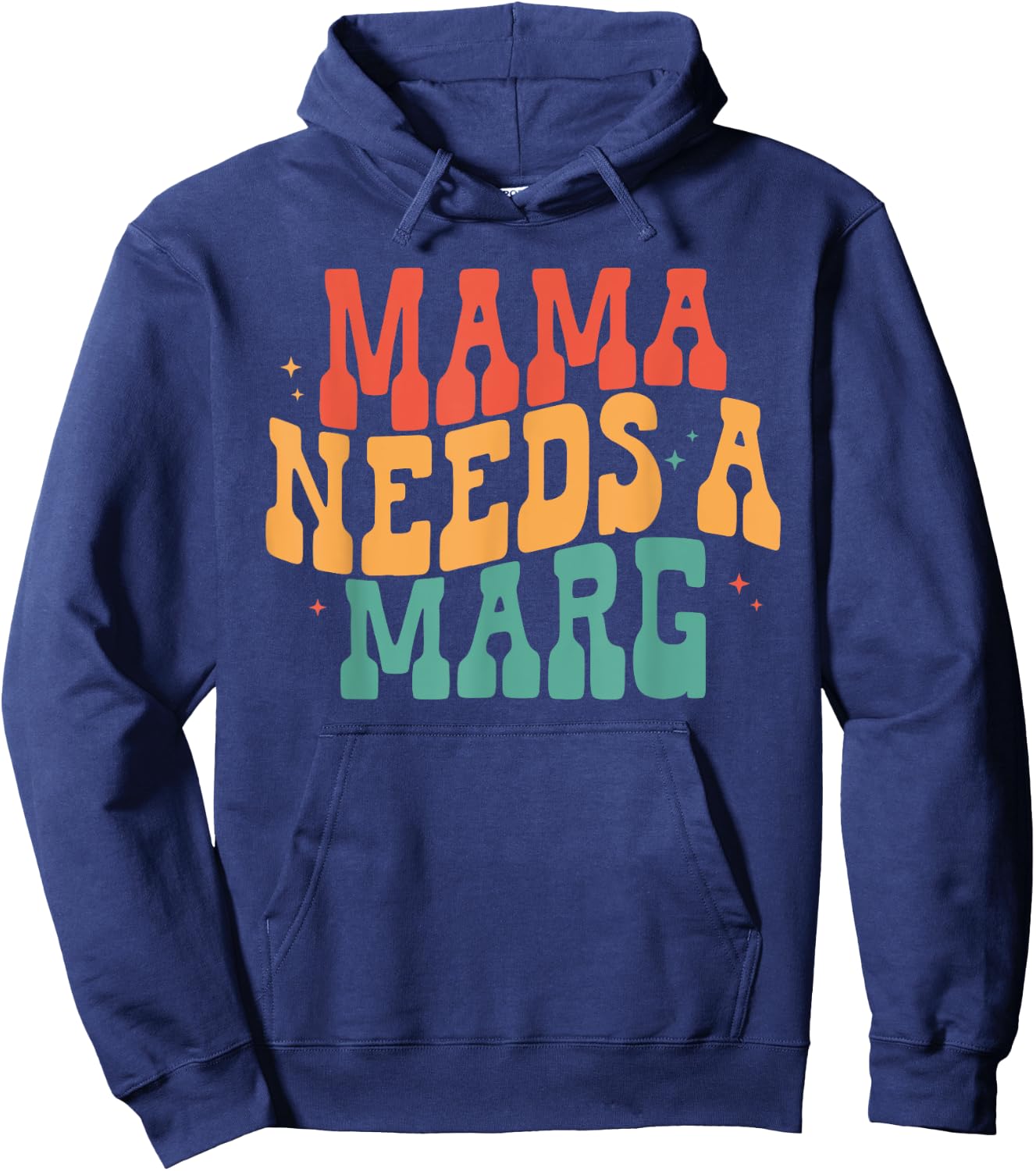 Mama Needs a Marg, Funny Mom Mamacita Cinco De Mayo Hoodie - Hoodie | Navy
