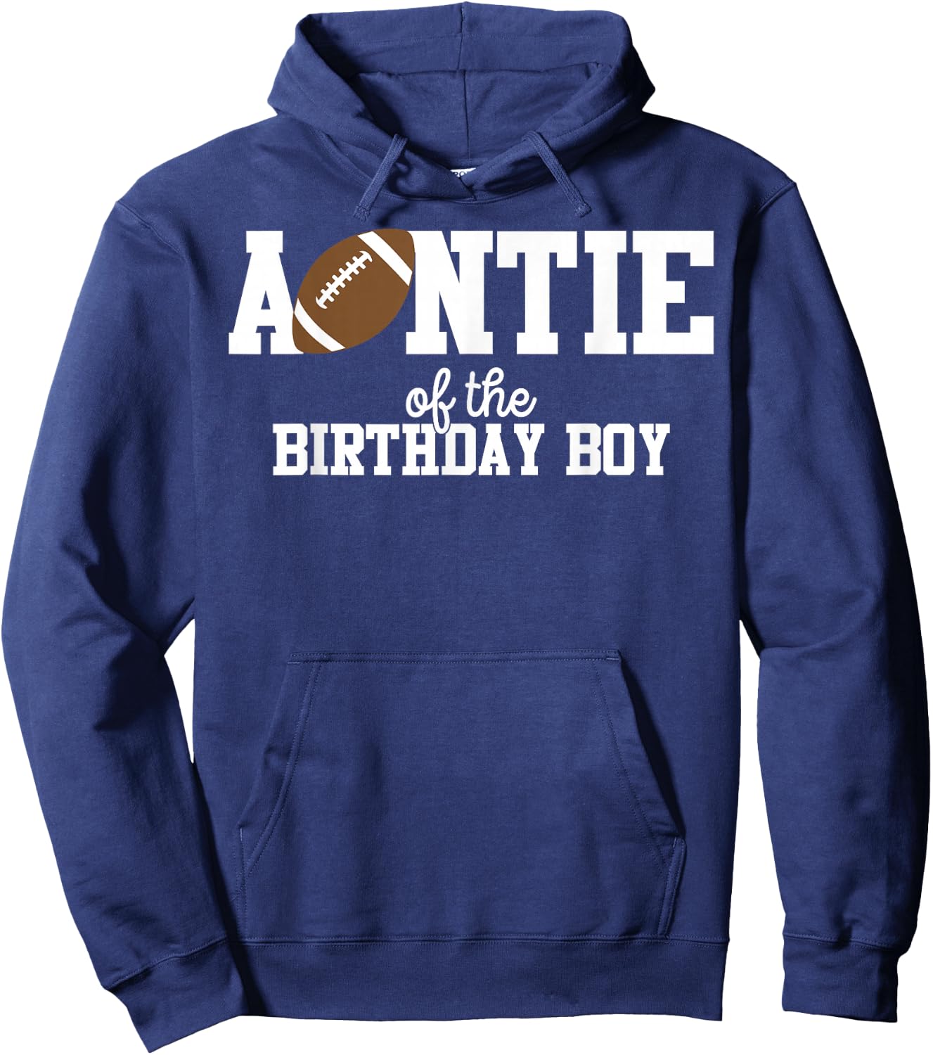 Auntie of the Birthday Boy Football Lover First Birthday Hoodie - Hoodie | Navy