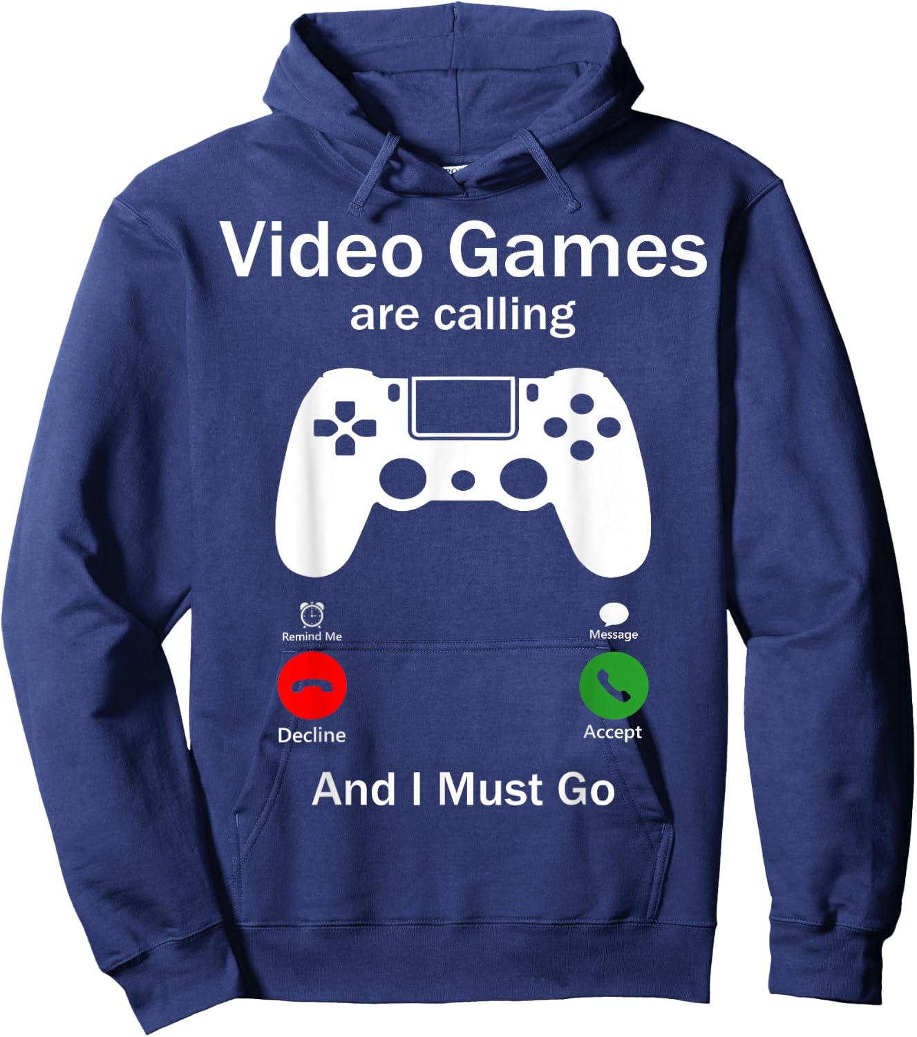 Video Games Are Calling And I Must Go Funny Console Gamer Hoodie - Hoodie | Navy