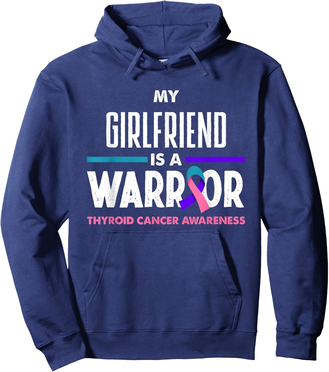 My Girlfriend Is A Warrior Thyroid Cancer Awareness Hoodie - Hoodie | Navy