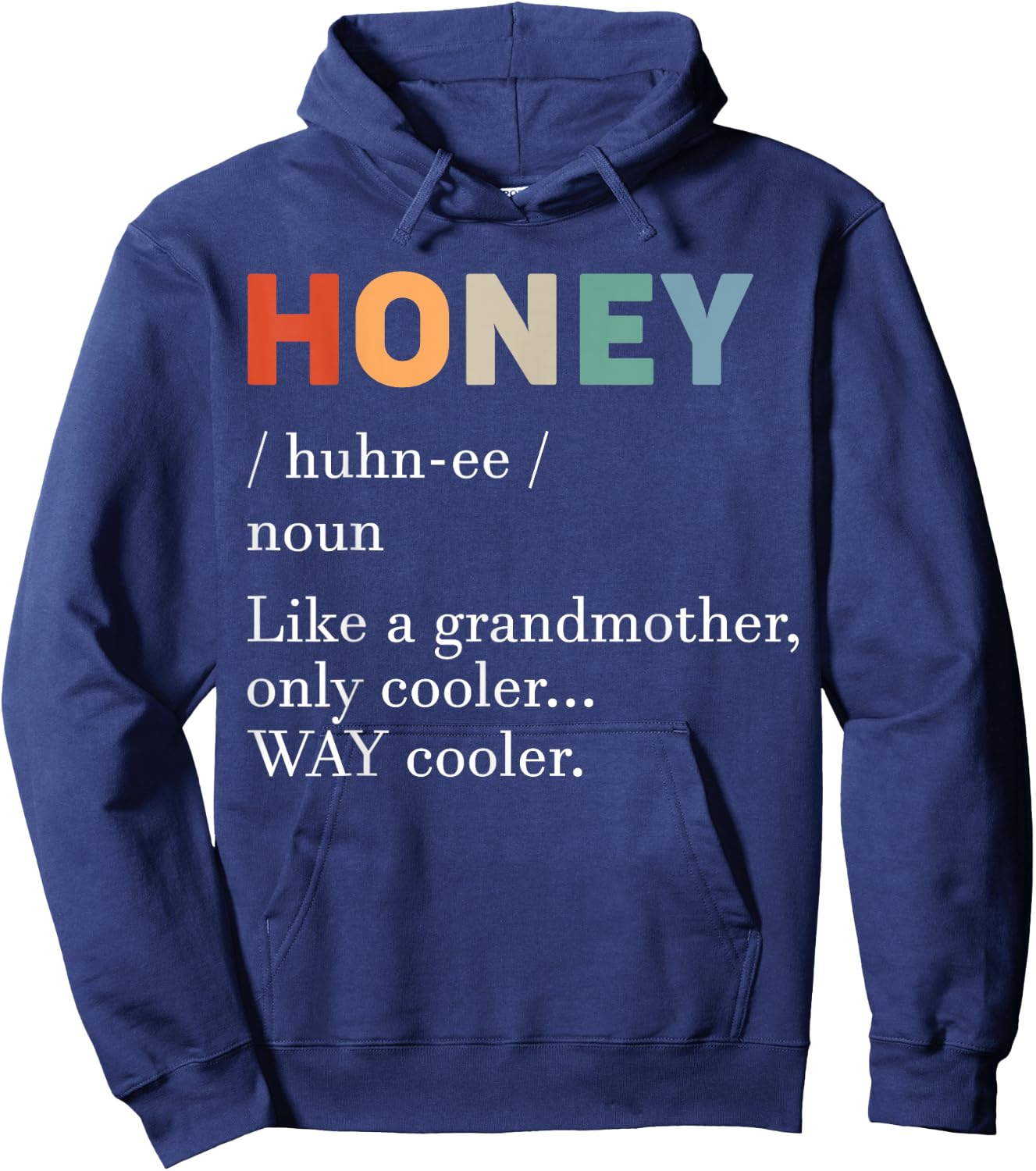 Honey Definition Funny Grandmother Mother's Day Grandma Hoodie - Hoodie | Navy