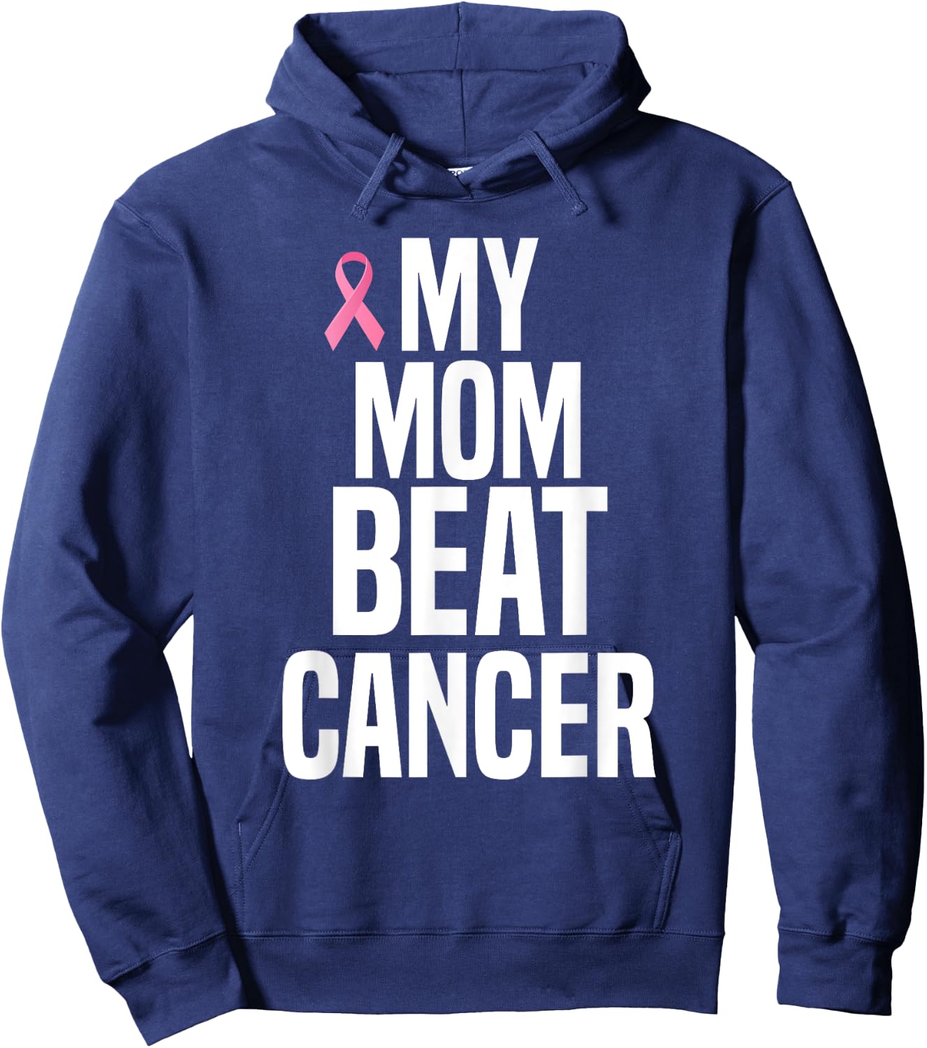 My Mom Beat Cancer Hoodie - Hoodie | Navy