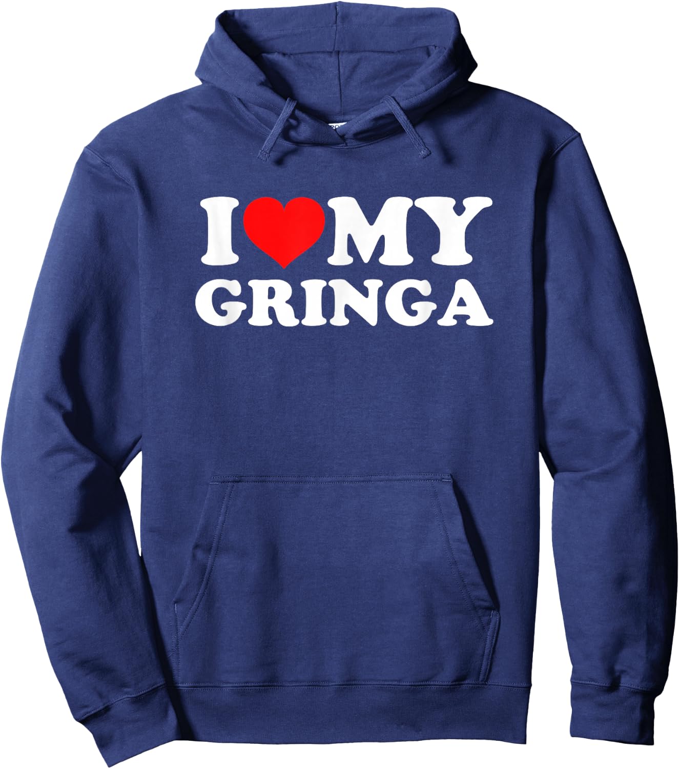 I Love My Gringa Hoodie - Hoodie | Navy