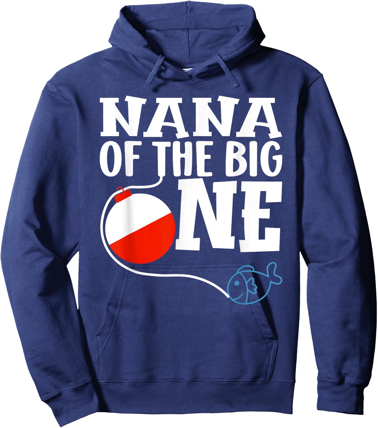 Nana of The Big One Fishing Boy First Birthday Ofishally Hoodie - Hoodie | Navy