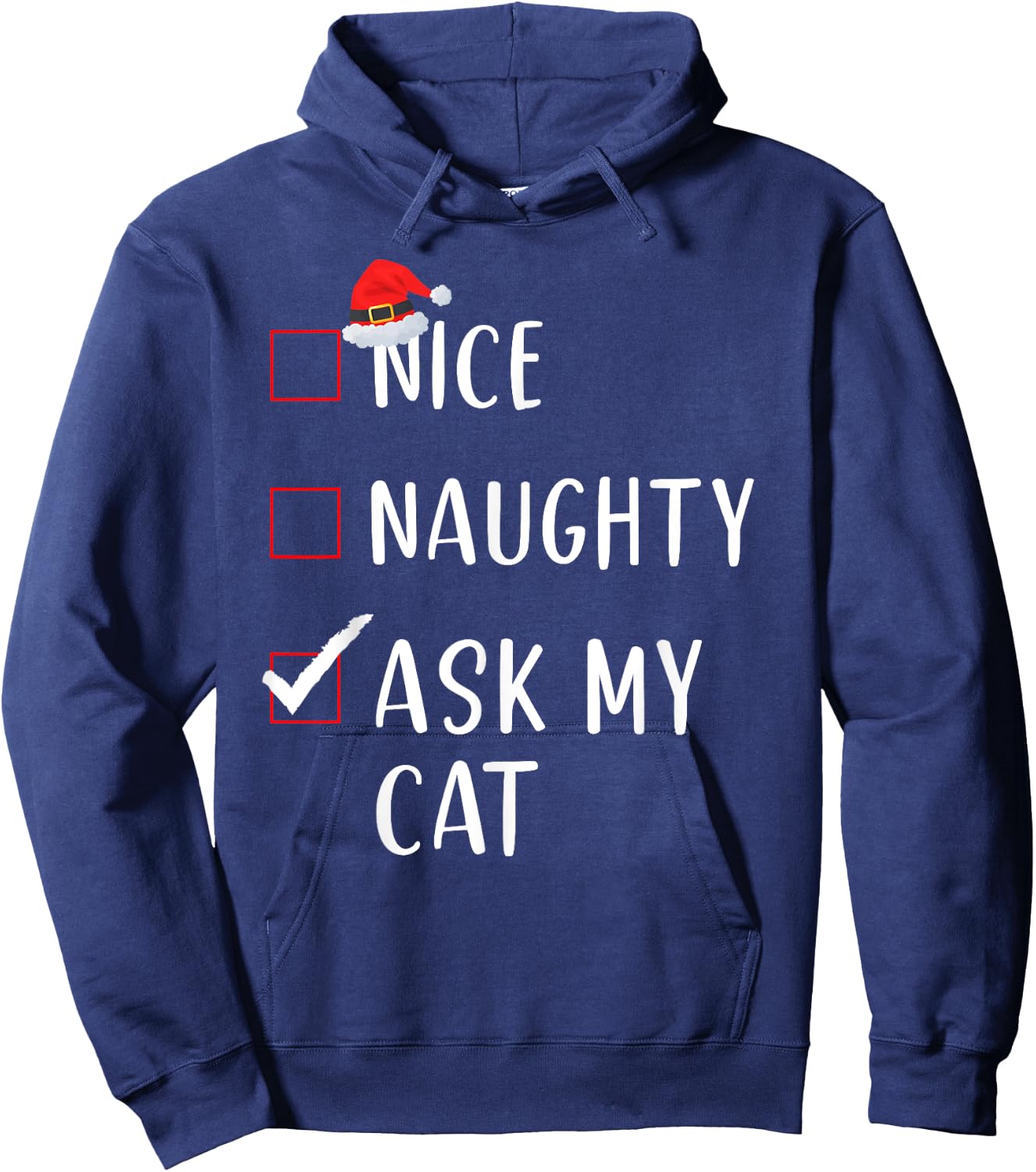 Ask My Cat Nice Naughty List Funny Xmas Women Hoodie - Hoodie | Navy