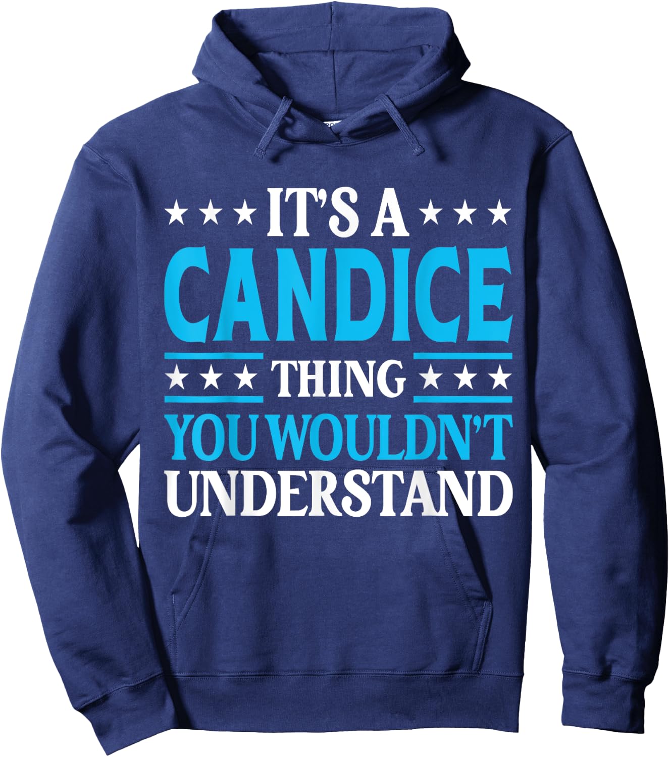 It's A Candice Thing Wouldn't Understand Girl Name Candice Hoodie - Hoodie | Navy