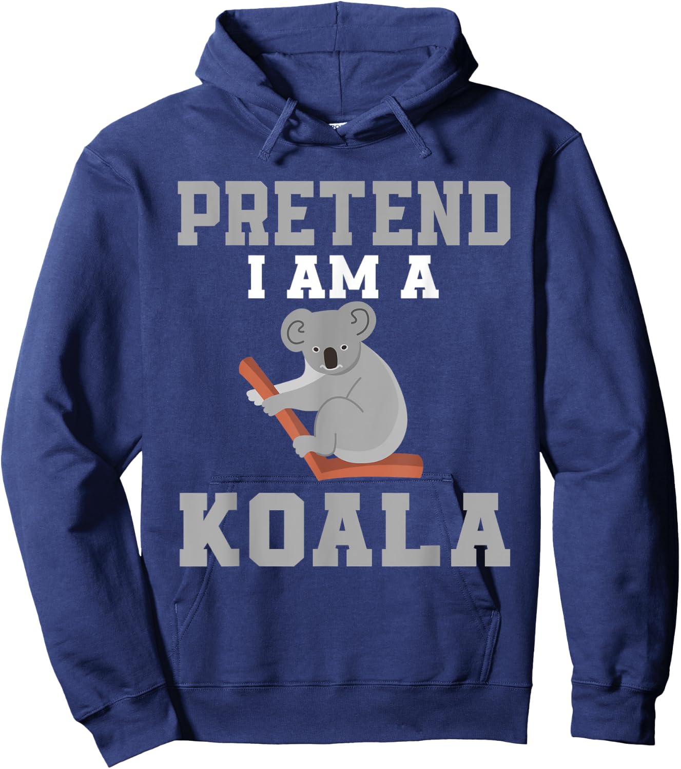 Pretend I Am A Koala Costume Love Koalas Hoodie - Hoodie | Navy