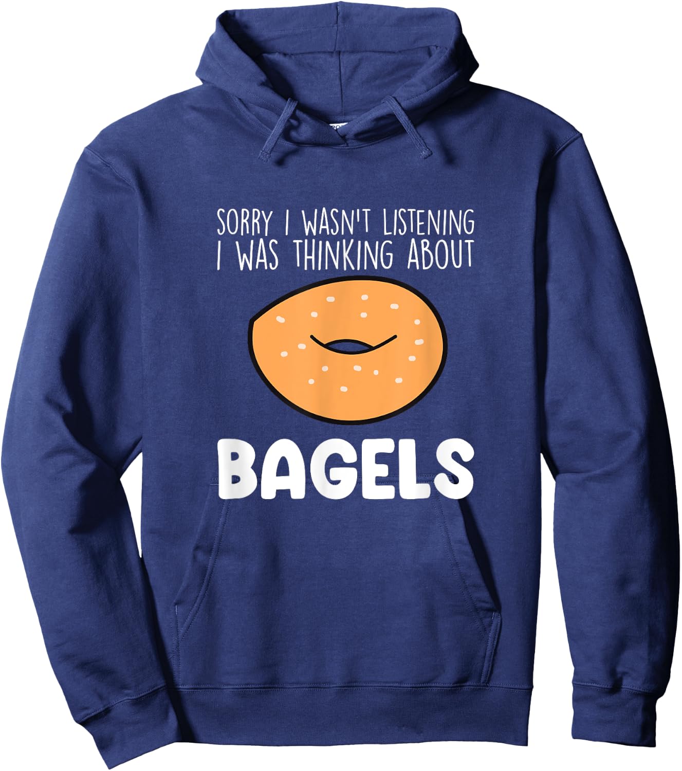 I Was Thinking About Bagels Funny Bagel Lover Baking Hoodie - Hoodie | Navy