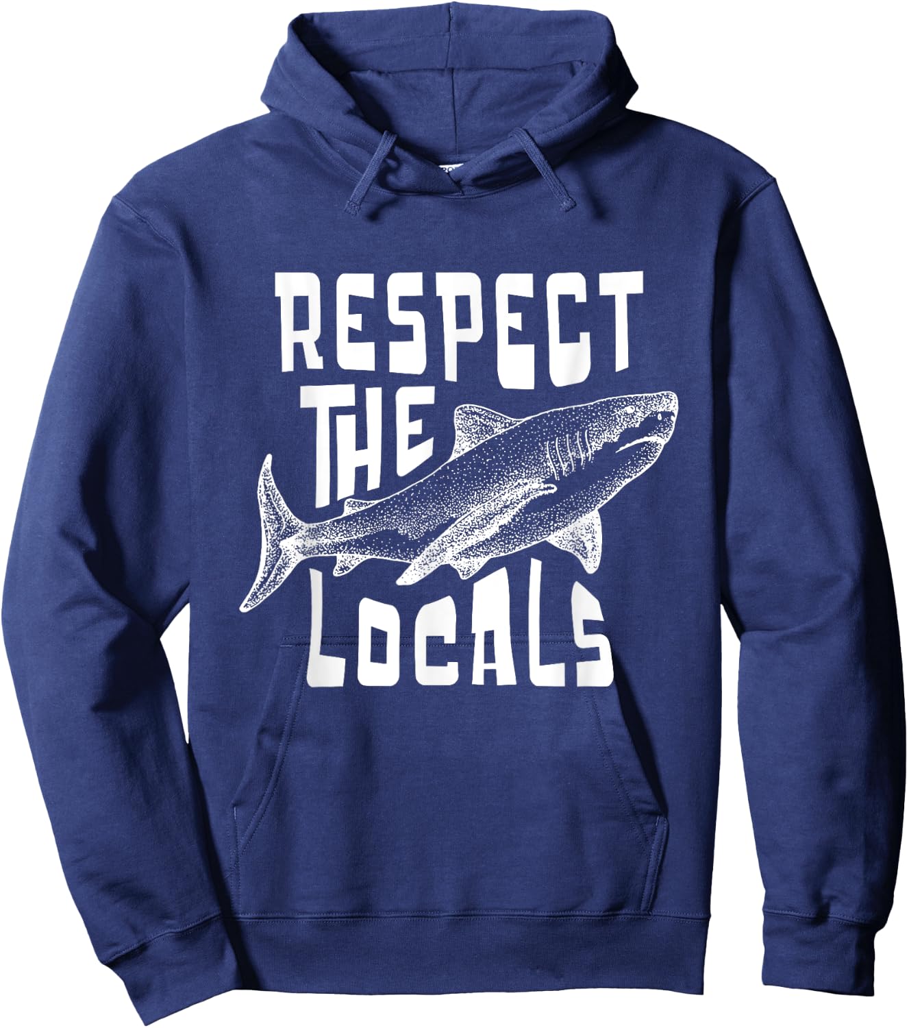 Respect The Locals Sha-rk Ocean Animal Rights Biology Life Hoodie - Hoodie | Navy