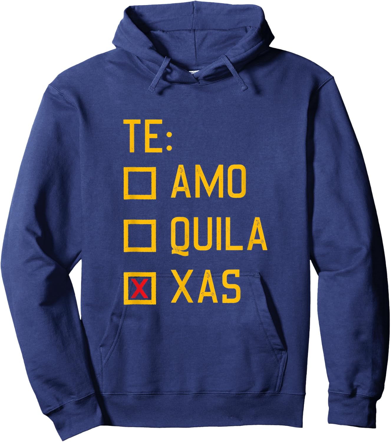 Te Amo Tequila Texas Cinco De Mayo Party Shot Alcohol Mexica Hoodie - Hoodie | Navy