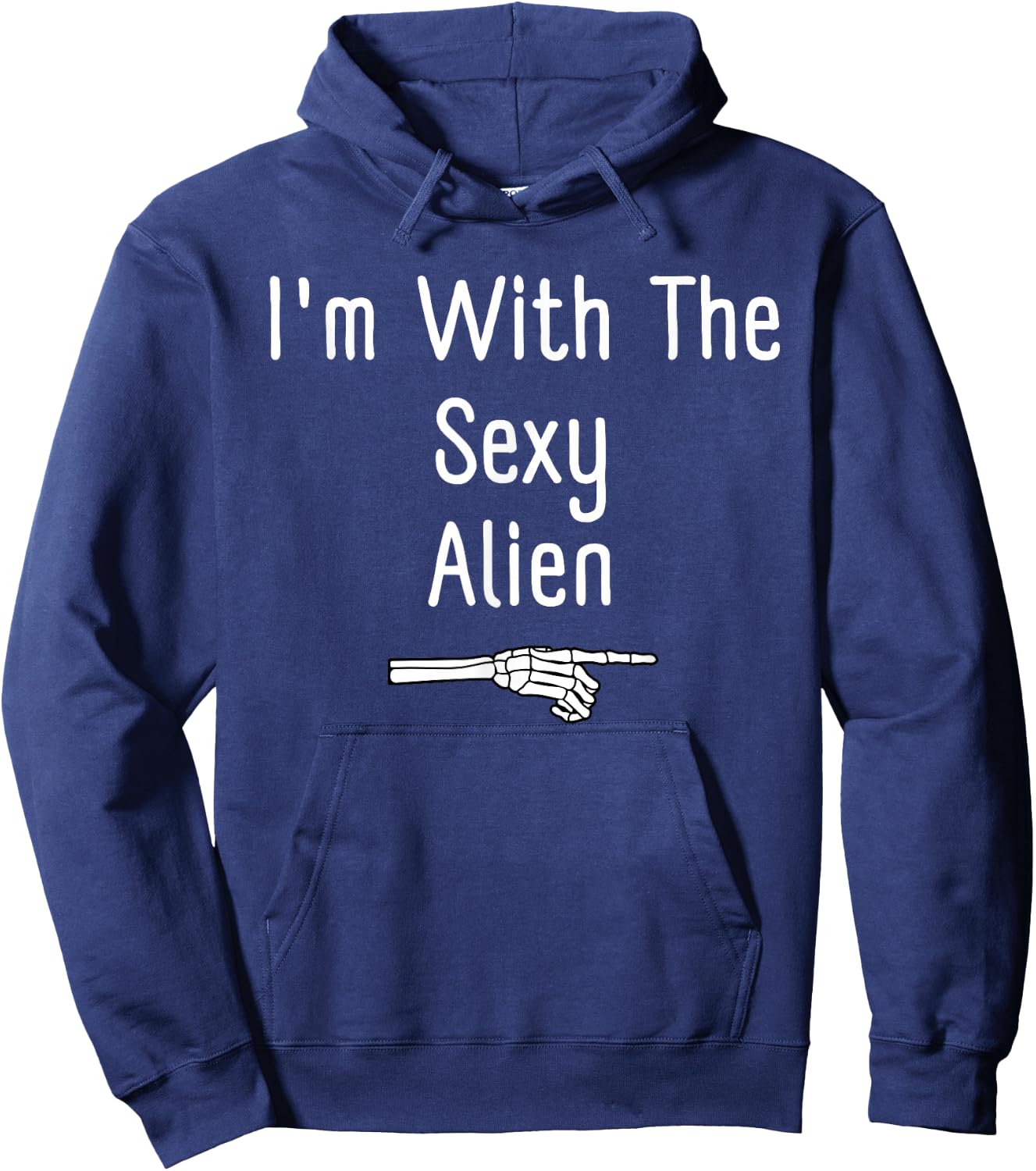 I'm With The Sexy Alien Halloween Costume Funny Last Minute Hoodie - Hoodie | Navy
