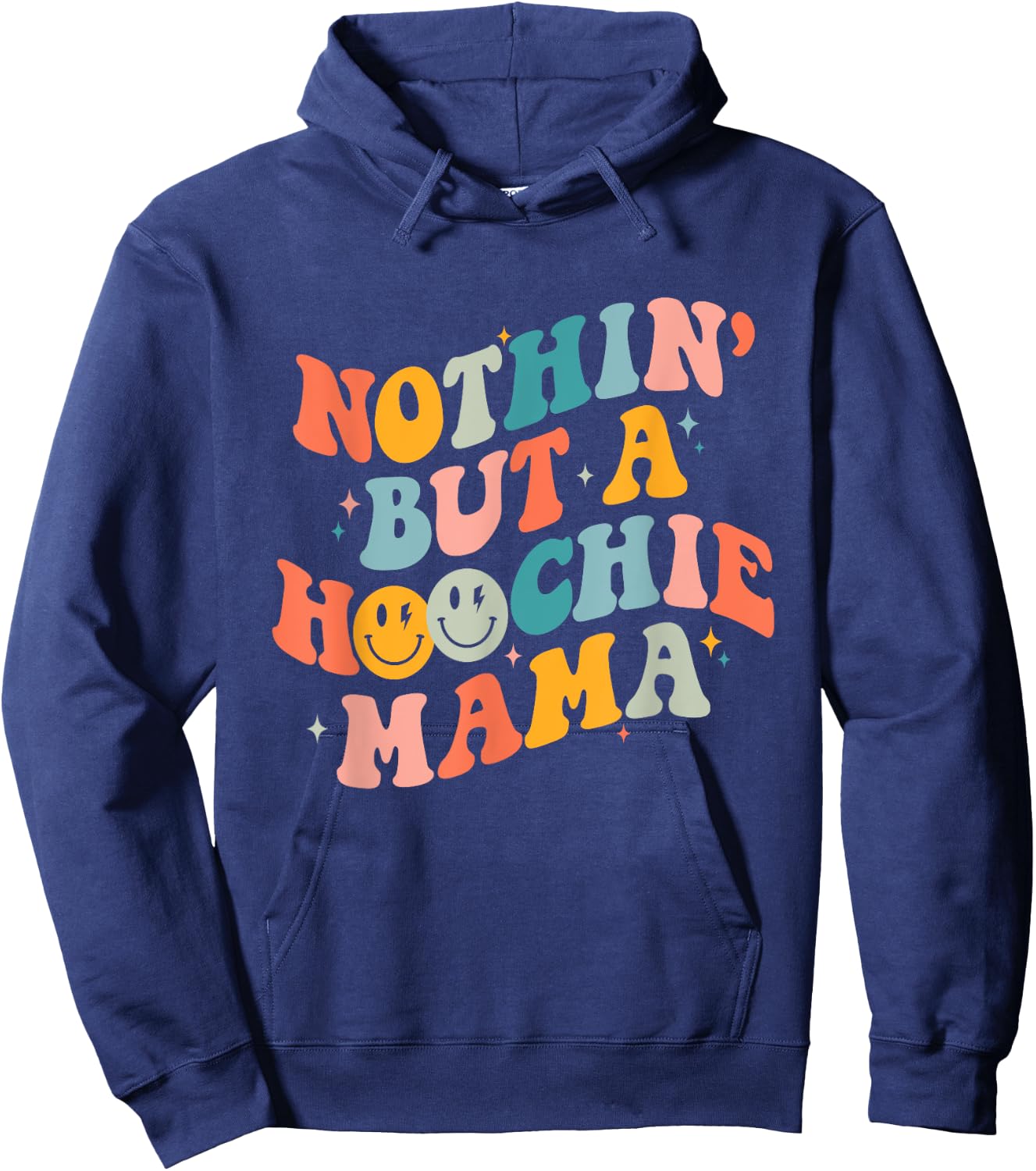 Nothing But A Hoochie Mama Funny Western Mama Mother's Day Hoodie - Hoodie | Navy