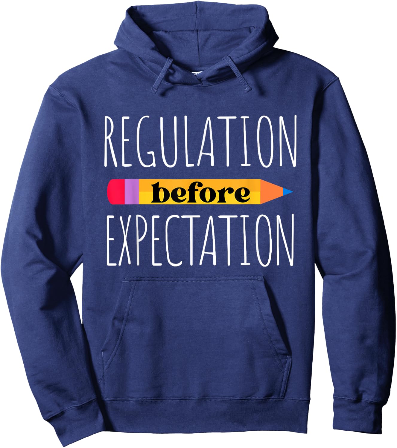 Regulation before Expectation Teacher Autism Awareness Month Hoodie - Hoodie | Navy