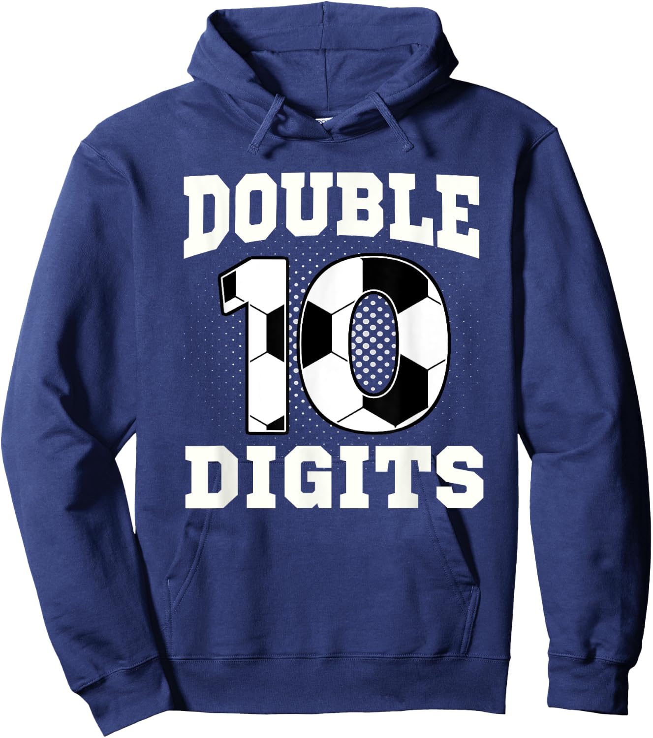Double Digits Birthday Decorations Boy 10 Soccer 10th Bday Hoodie - Hoodie | Navy