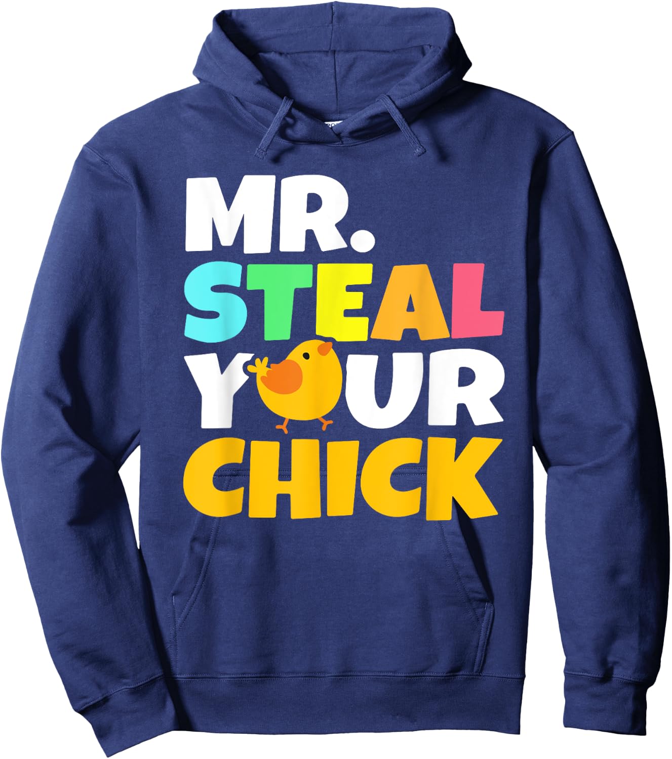 Mr Steal Your Chick Easter Chicken Boys Egg Hunting Hoodie - Hoodie | Navy
