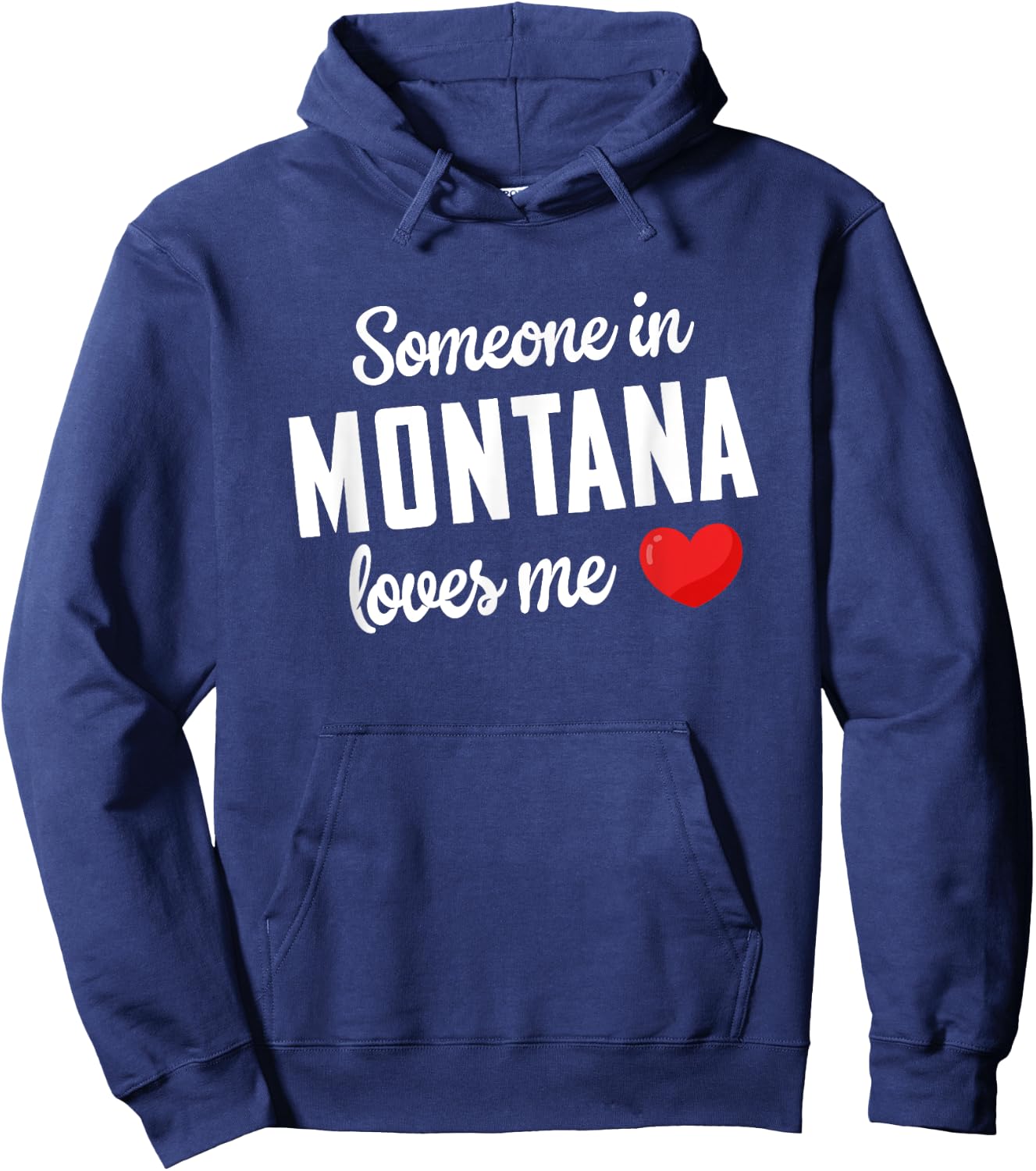 Someone In Montana Loves Me Hoodie - Hoodie | Navy