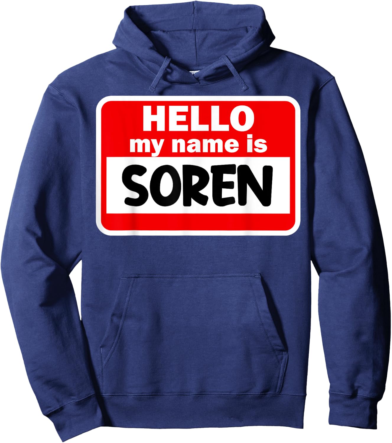 Soren Hello Hi My Name Is Name On Custom Hoodie - Hoodie | Navy