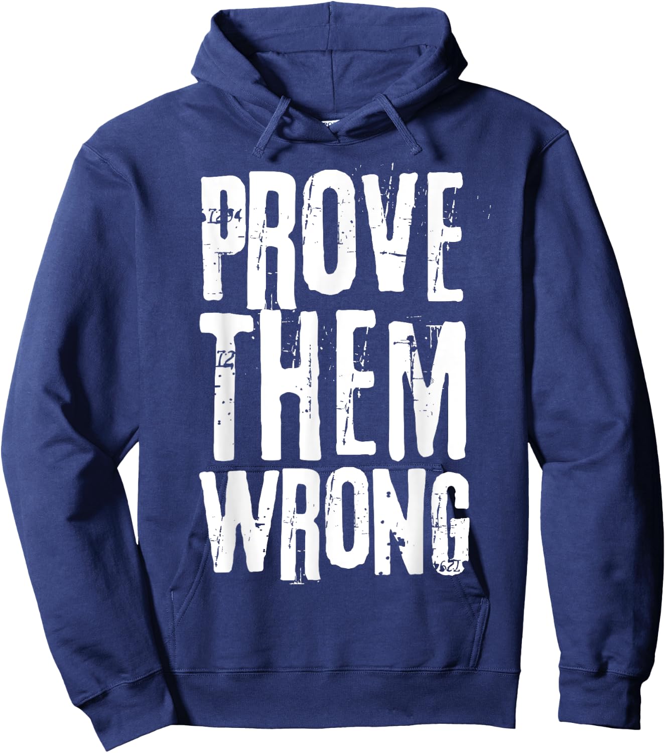 Distressed Workout Saying Prove Them Wrong Hoodie - Hoodie | Navy