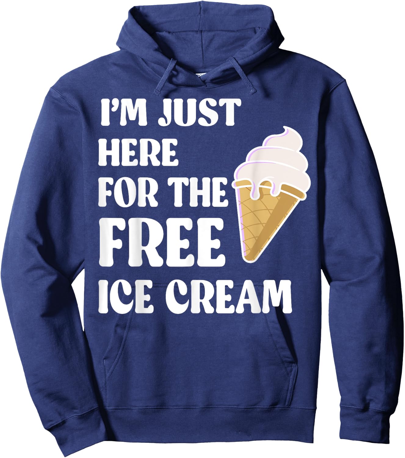 I'm Just Here For The Free Ice Cream Funny Cruise 2023 Women Girls Kids Hoodie - Hoodie | Navy