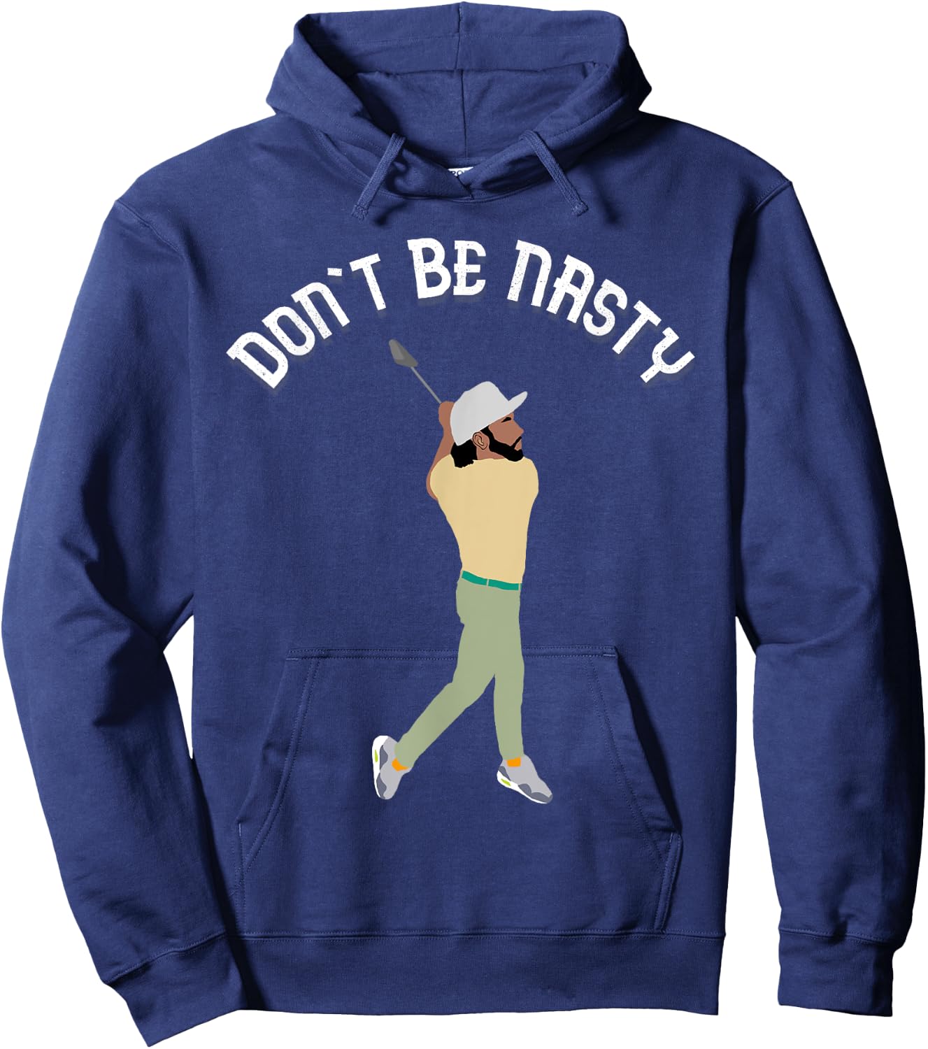 Don't Be Nasty Manolo Funny Golf Slice Humor Golfing Golfer Hoodie - Hoodie | Navy