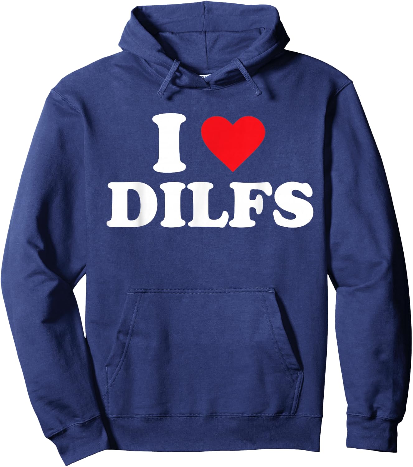 I Love DILFS Hoodie - Hoodie | Navy