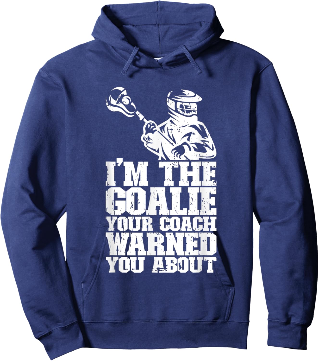 Lacrosse Goalie Lax Goalkeeper Funny Lacrosse Player Hoodie - Hoodie | Navy