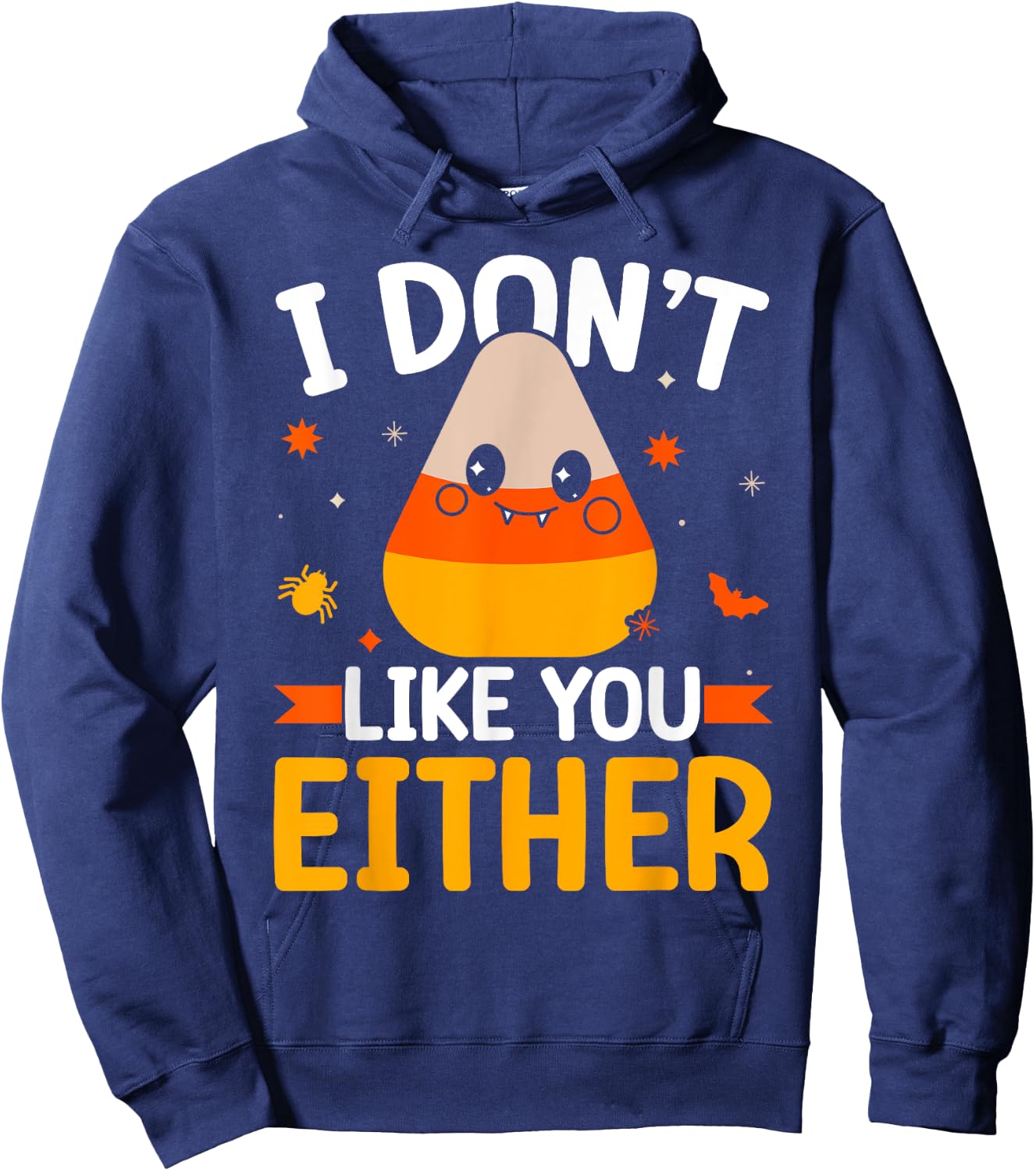 I Don't Like You Either Candy Corn Halloween Costume Retro Hoodie - Hoodie | Navy