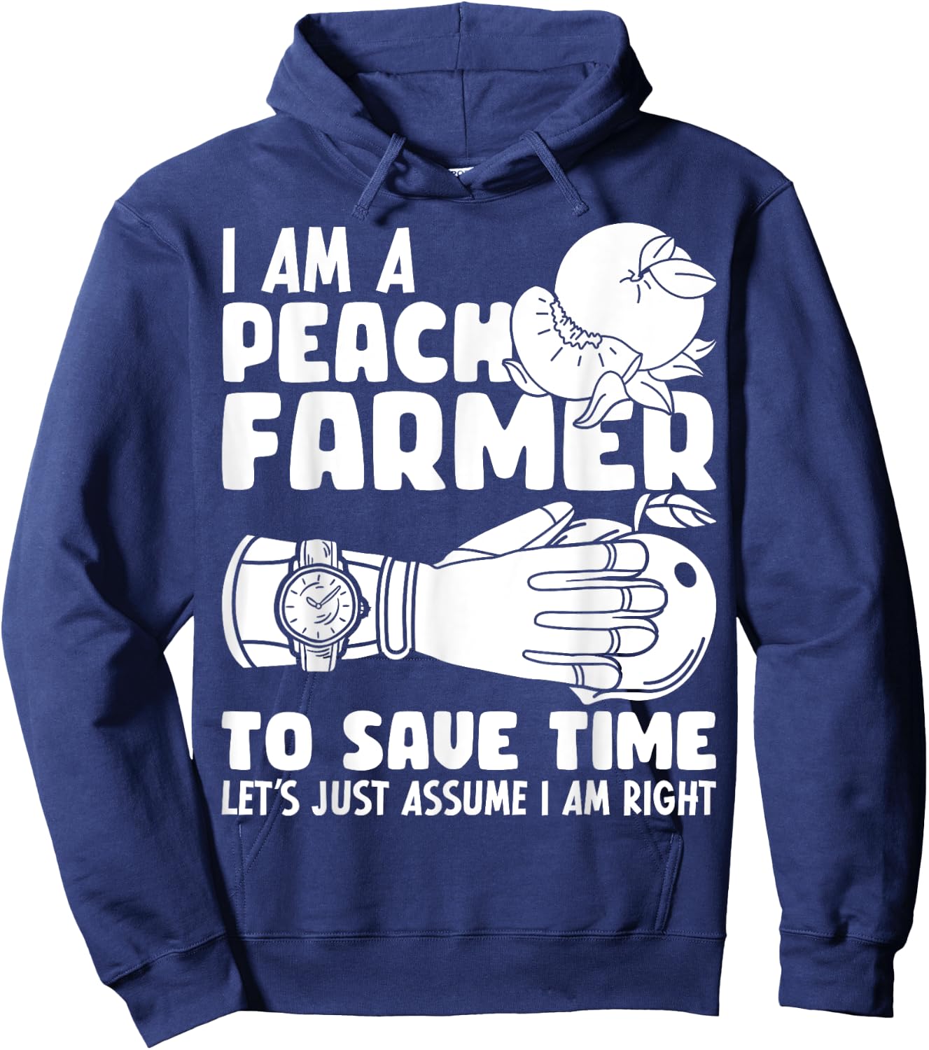 I Am A Peach Farmer Farm Peach Farming Hoodie - Hoodie | Navy