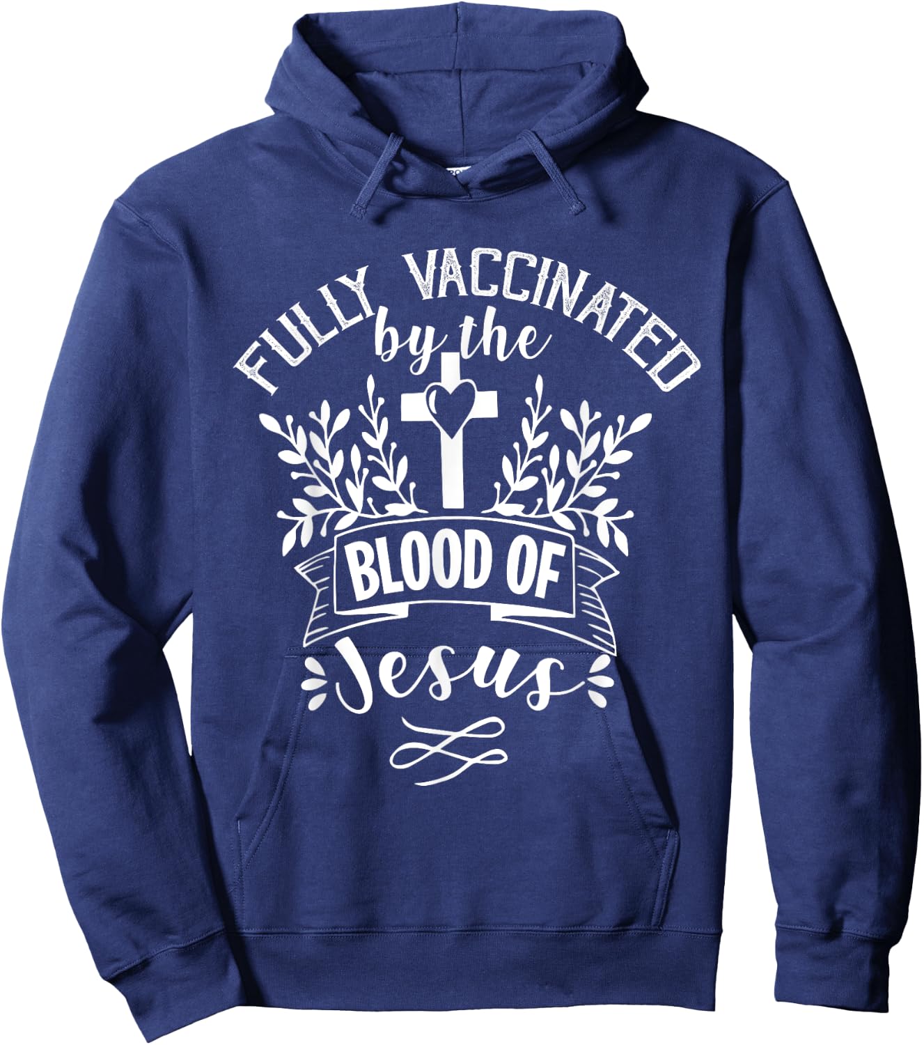 Fully Vaccinated by the Blood of Jesus - Christ Lord - Faith Hoodie - Hoodie | Navy