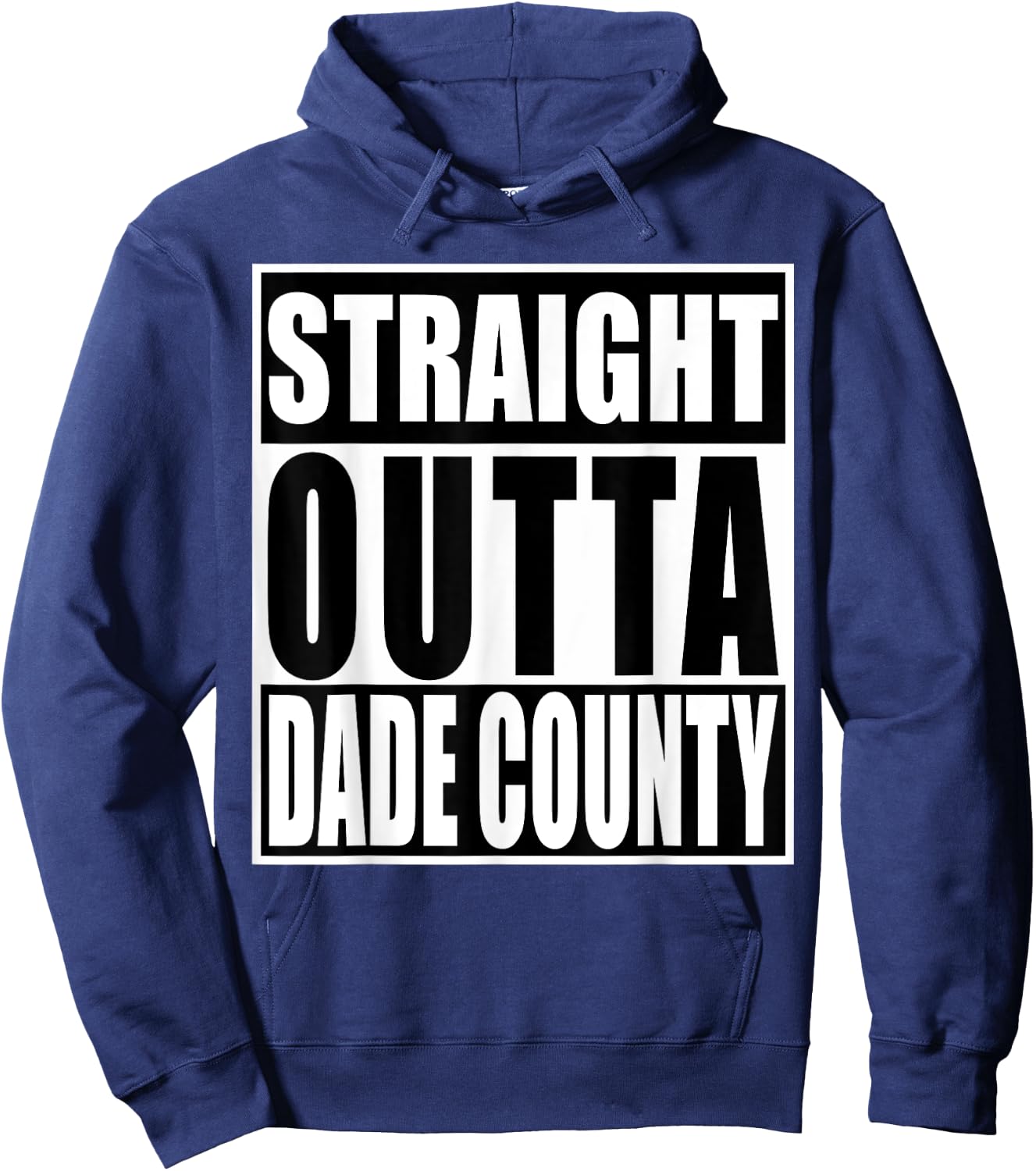 Straight Outta Dade County Shirt Funny Miami-Dade County Hoodie - Hoodie | Navy