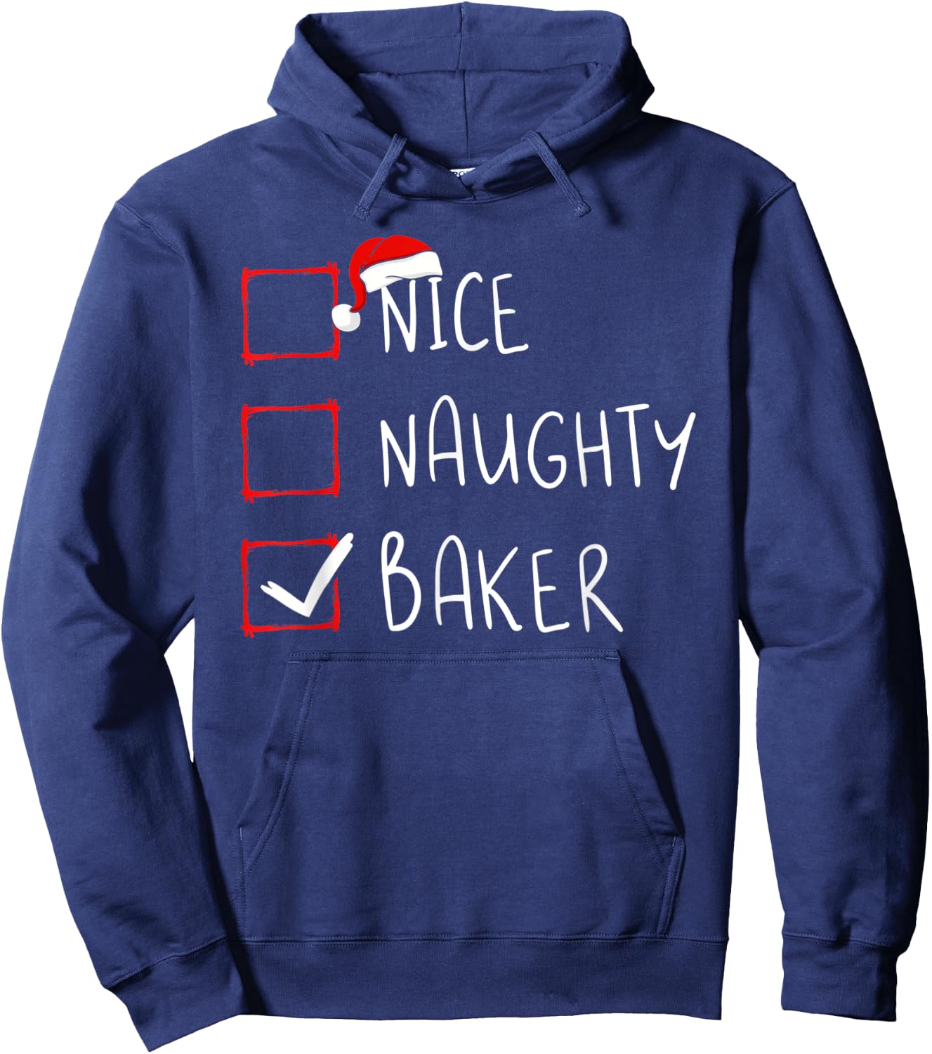 Nice Naughty Baker Christmas List Xmas Bakery Santa Claus Hoodie - Hoodie | Navy