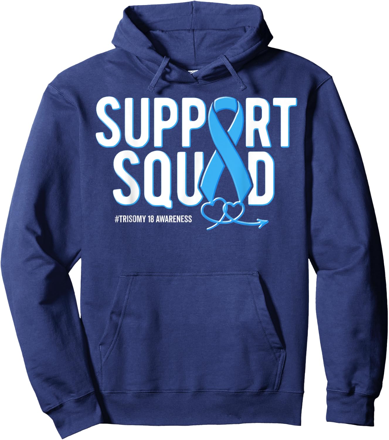 Support Squad Trisomy 18 Awareness Light Blue Ribbon Heart Hoodie - Hoodie | Navy