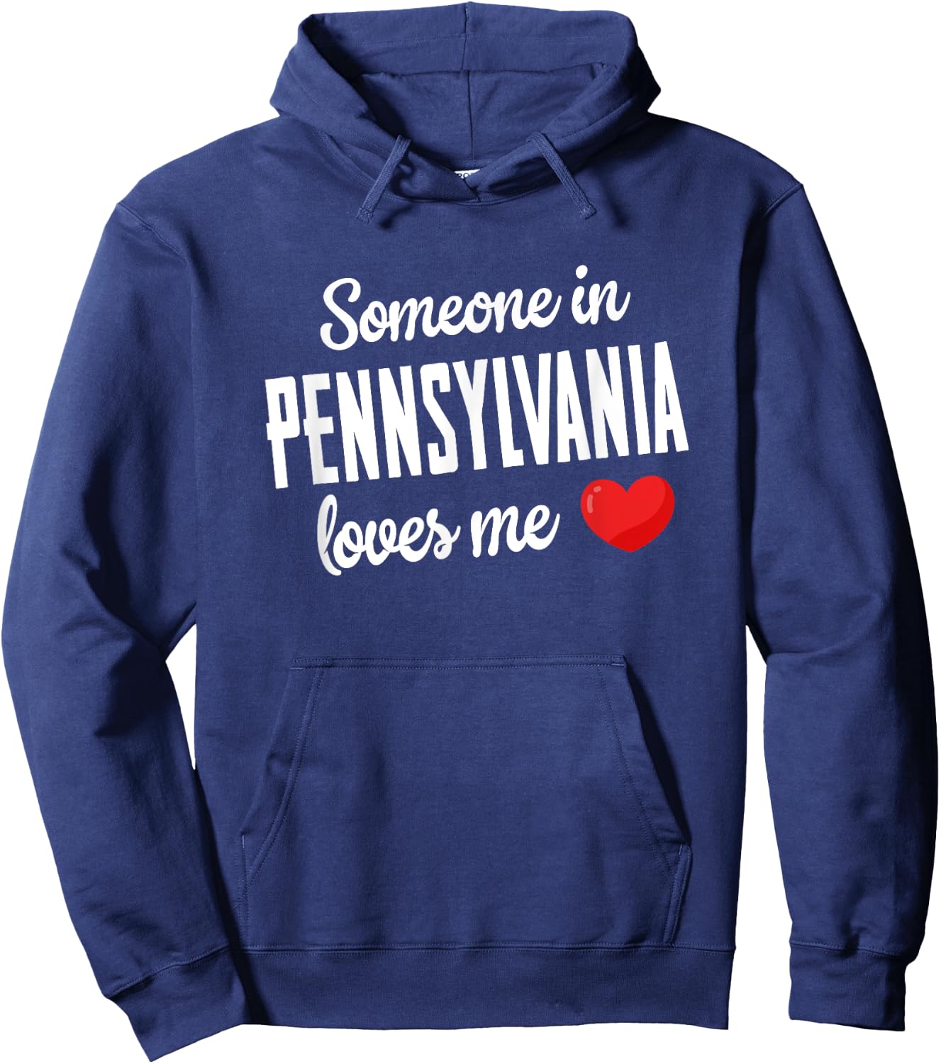 Someone In Pennsylvania Loves Me Hoodie - Hoodie | Navy