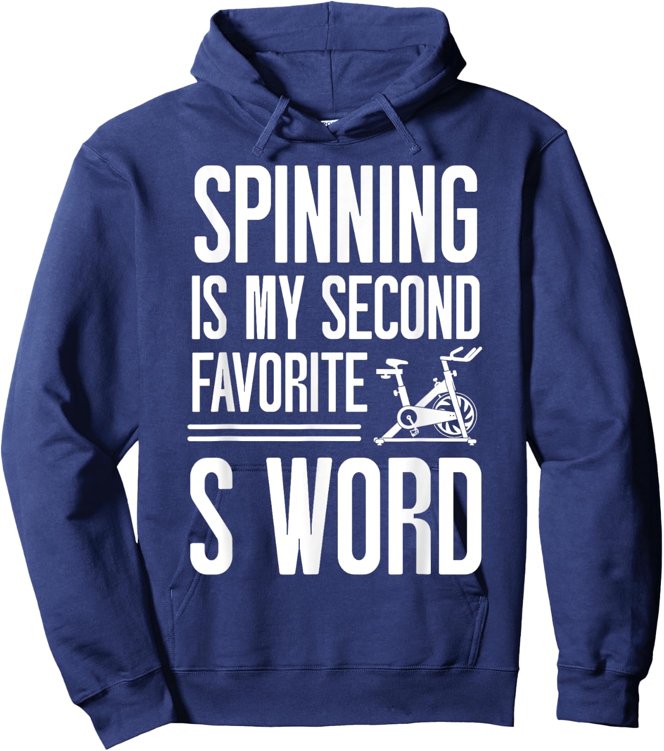 Spinning Class Spinning is my second favorite S word Spin Hoodie - Hoodie | Navy