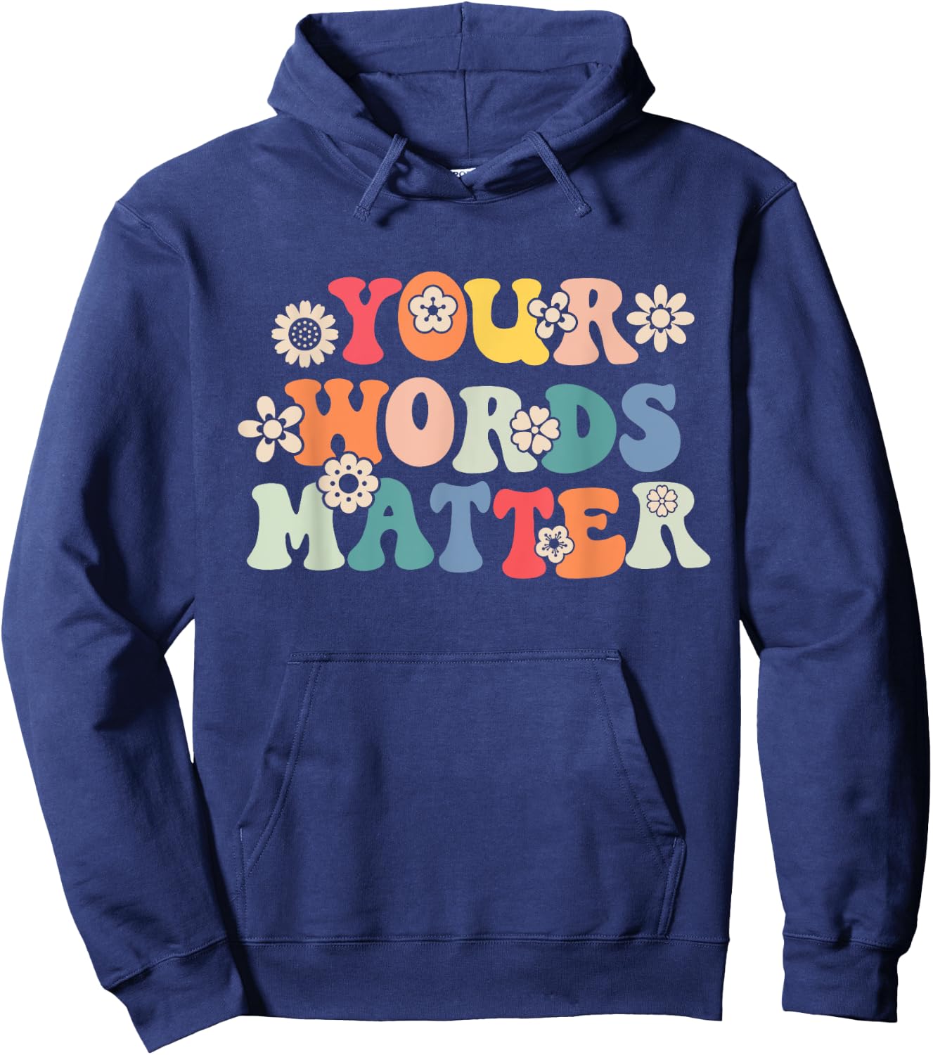 Speech Therapy Language Pathologist SLP Your Words Matter Hoodie - Hoodie | Navy