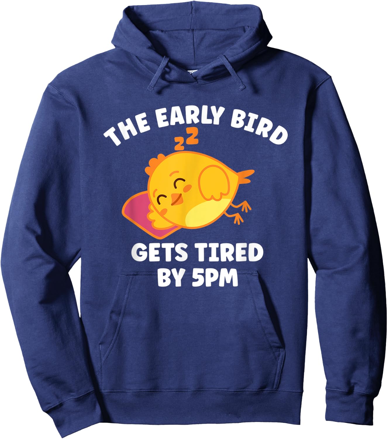 Funny The Early Bird Gets Tired By 5 PM | Sleeping Chicken Hoodie - Hoodie | Navy