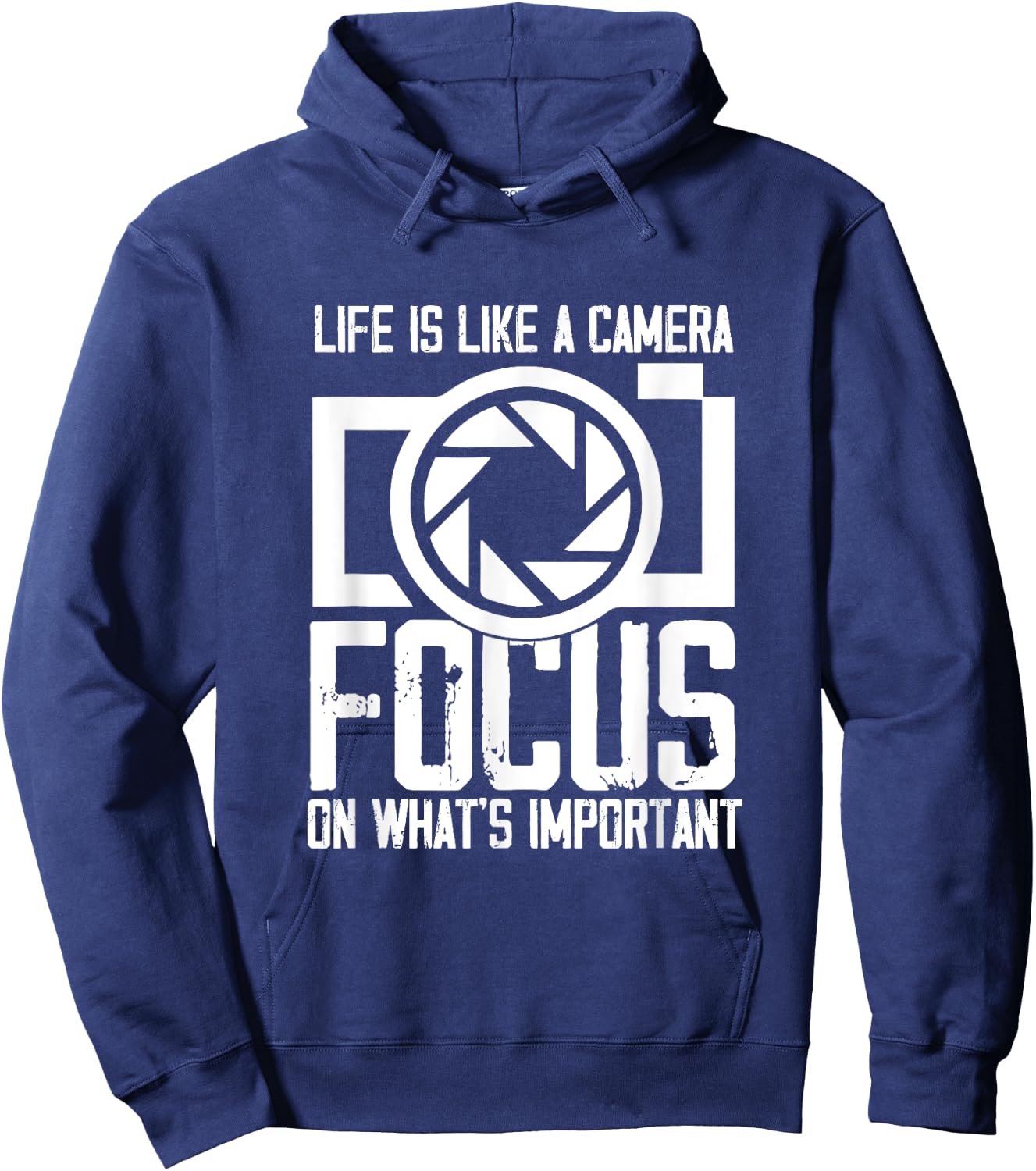 Life like Camera Focus On What Is Important | Photographer Hoodie - Hoodie | Navy