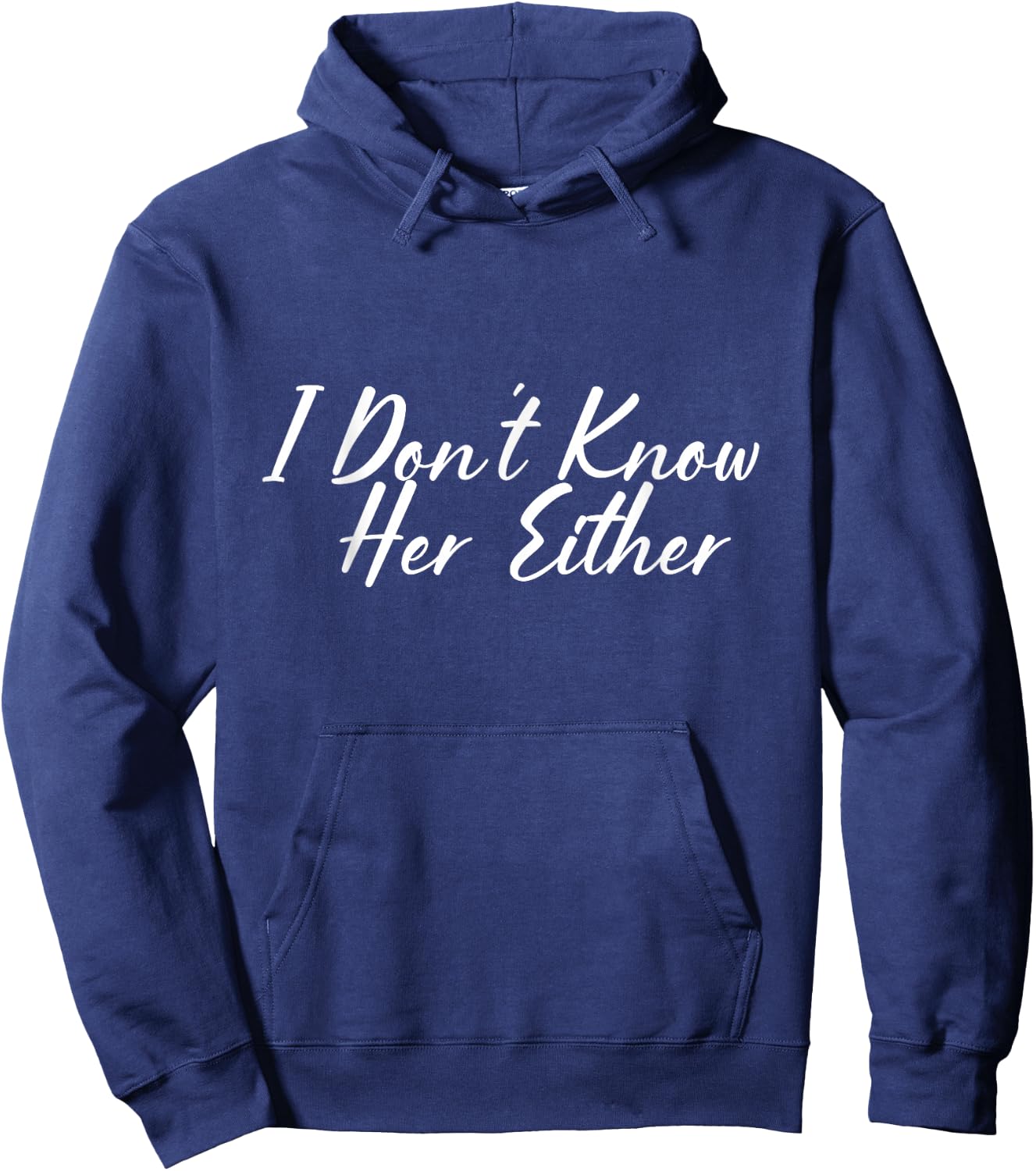 I don't know her either. Hoodie - Hoodie | Navy