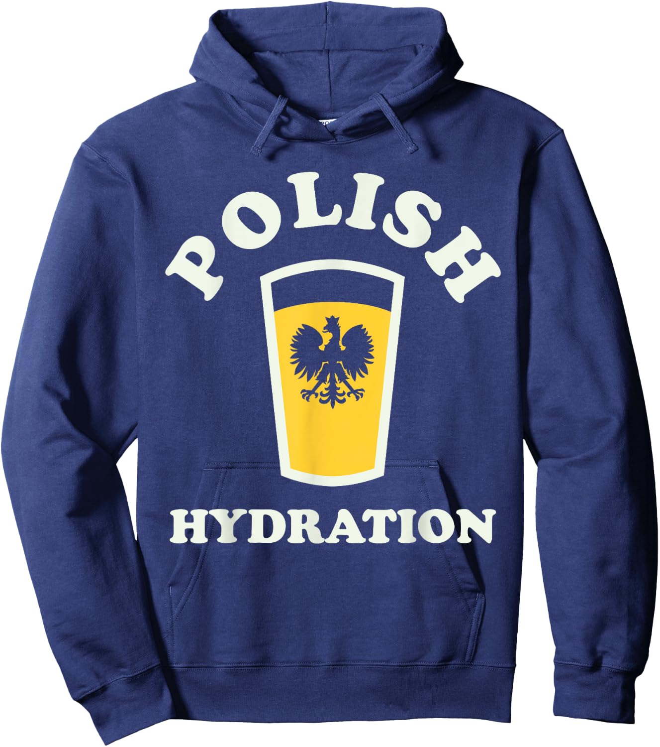 Dyngus Day Buffalo NY Polish Hydration Polish American Hoodie - Hoodie | Navy