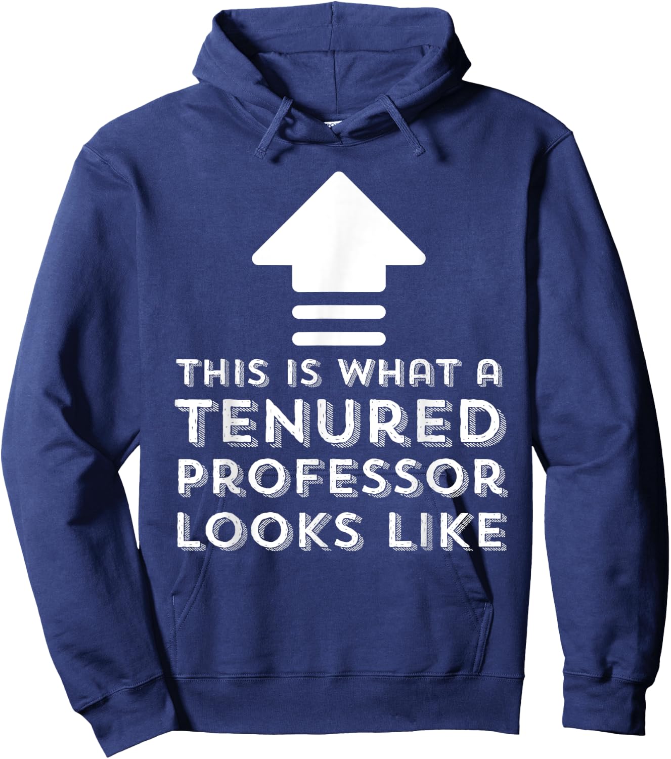 Tenure Gifts This Is What A Tenured Professor Looks Like Hoodie - Hoodie | Navy