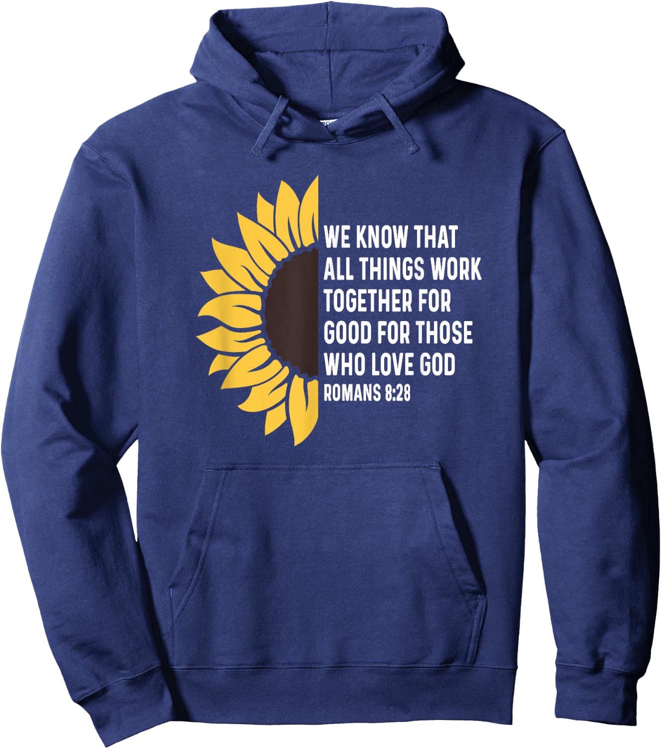Romans 8:28 8 28 God Jesus Religious Quote Christian Salty Hoodie - Hoodie | Navy